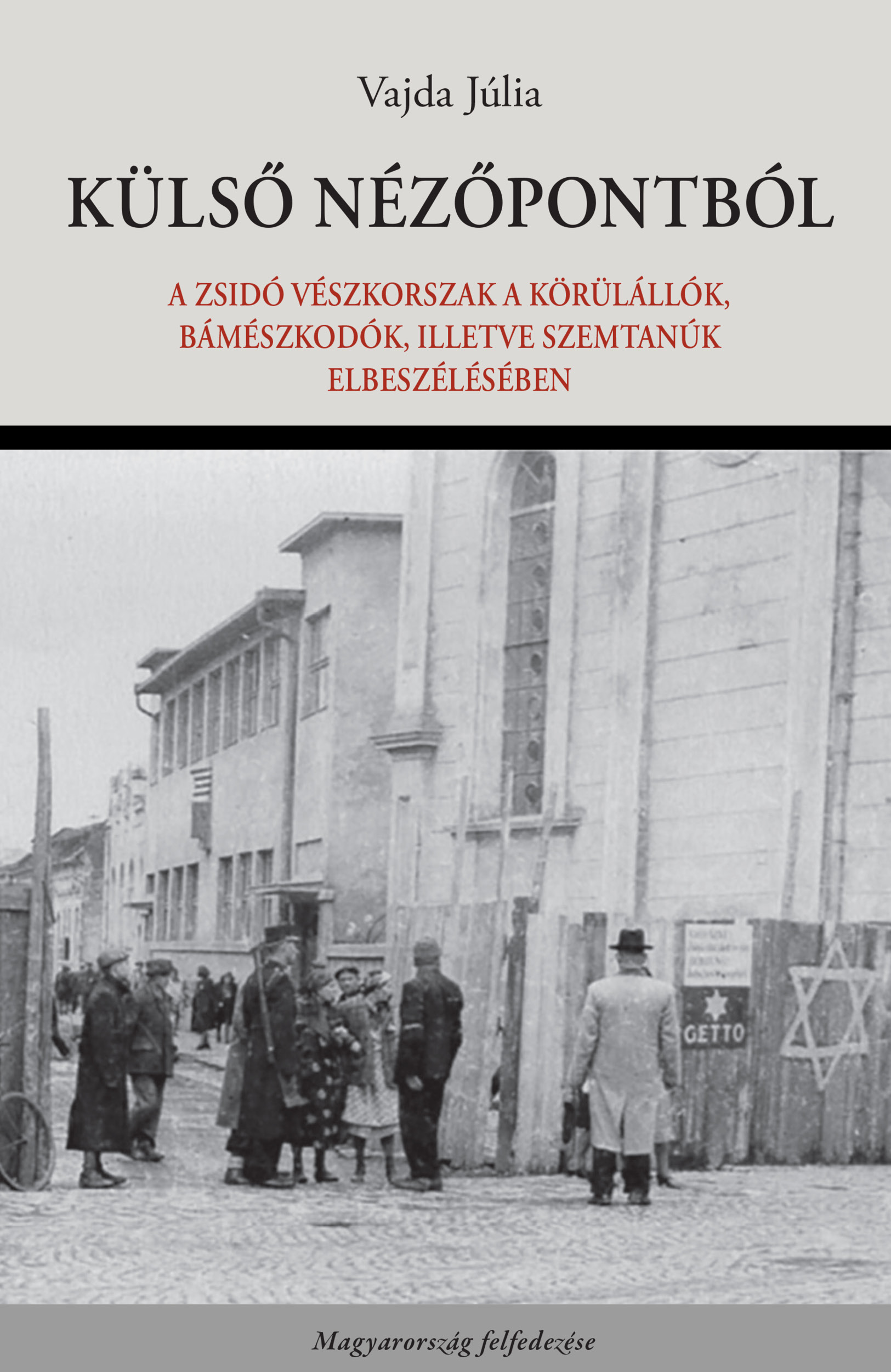 KÜLSŐ NÉZŐPONTBÓL - MAGYARORSZÁG FELFEDEZÉSE