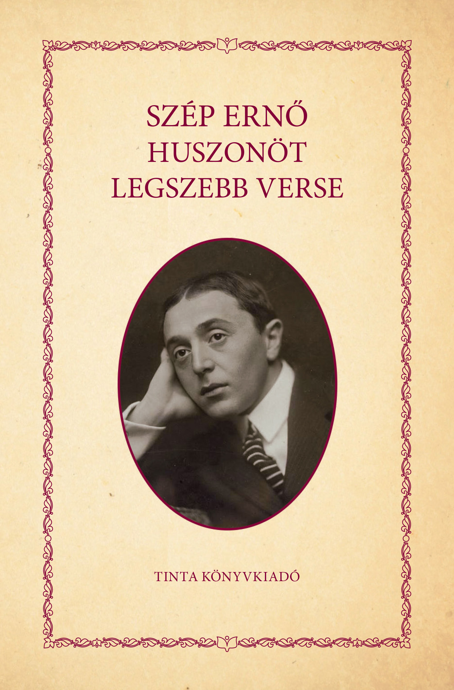 SZÉP ERNŐ HUSZONÖT LEGSZEBB VERSE