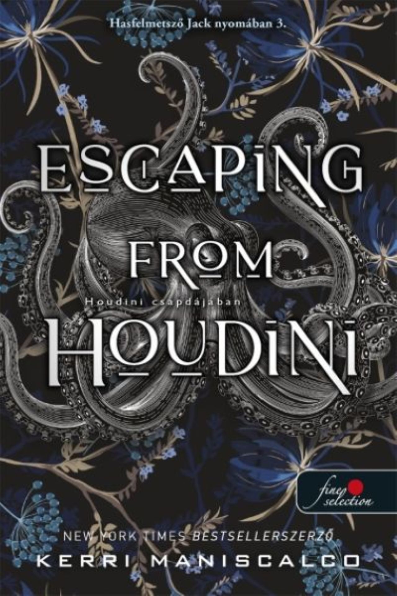 ESCAPING FROM HOUDINI - HOUDINI CSAPDÁJÁBAN (HASFELMETSZŐ JACK NYOMÁBAN 3)