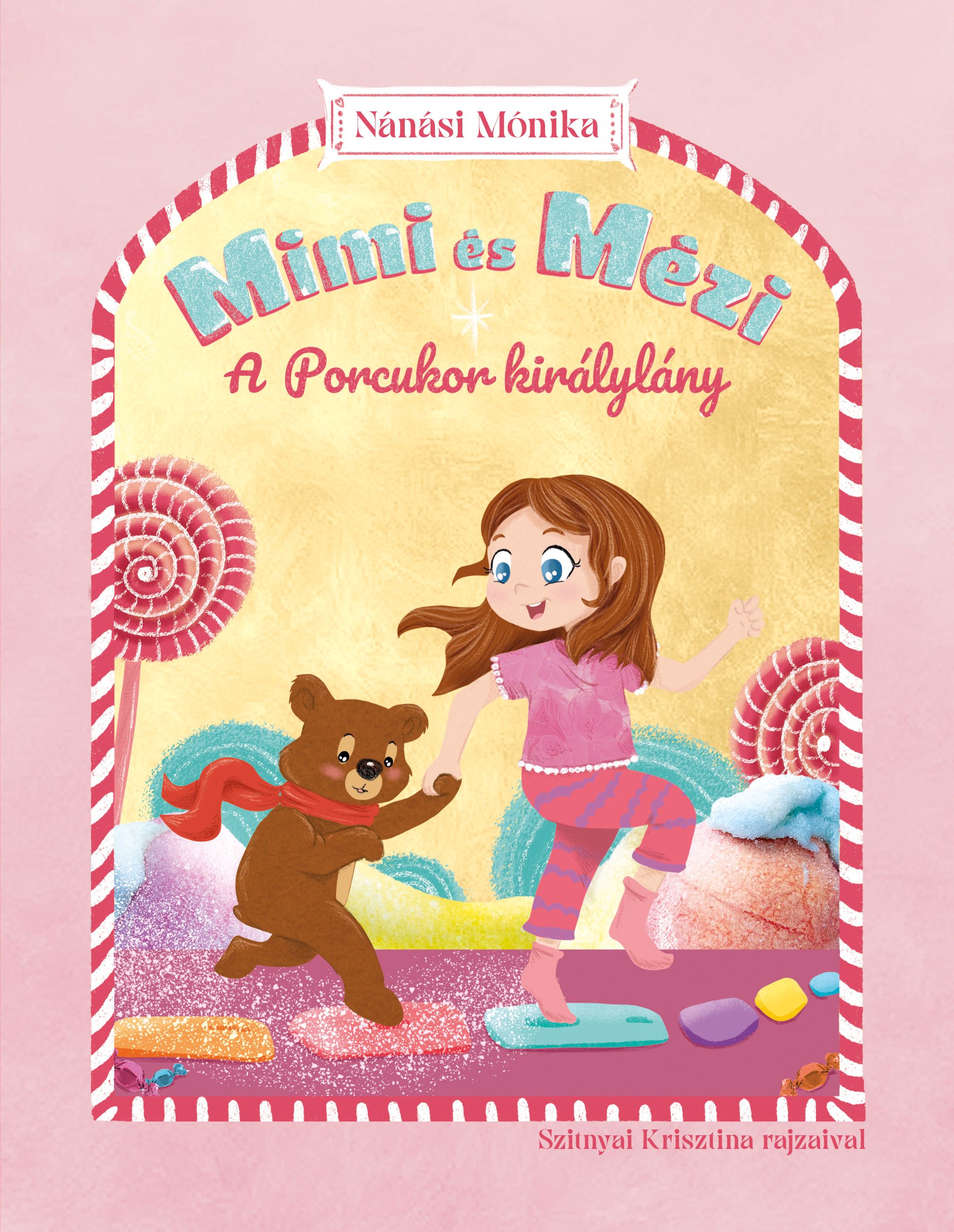 MIMI ÉS MÉZI - A PORCUKOR KIRÁLYLÁNY