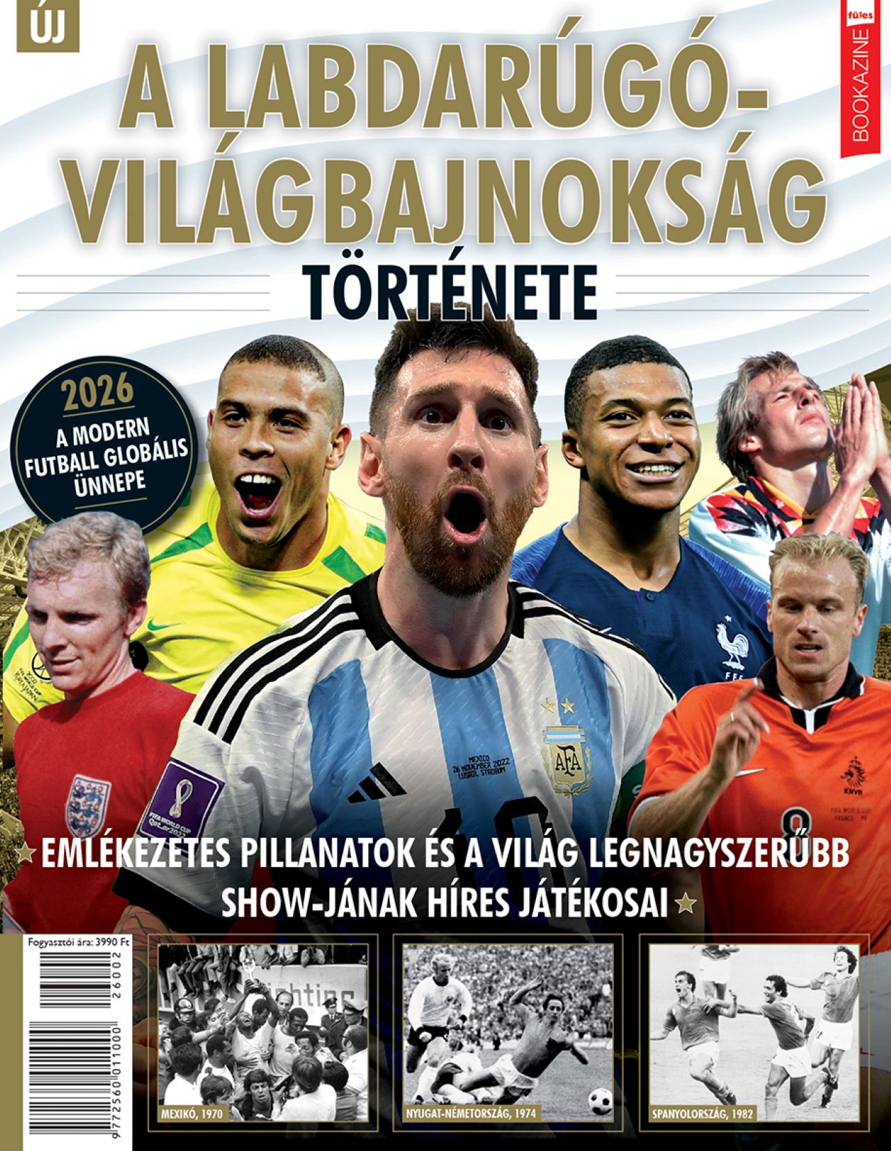 A LABDARÚGÓ VILÁGBAJNOKSÁG TÖRTÉNETE - FÜLES BOOKAZINE 2026/2
