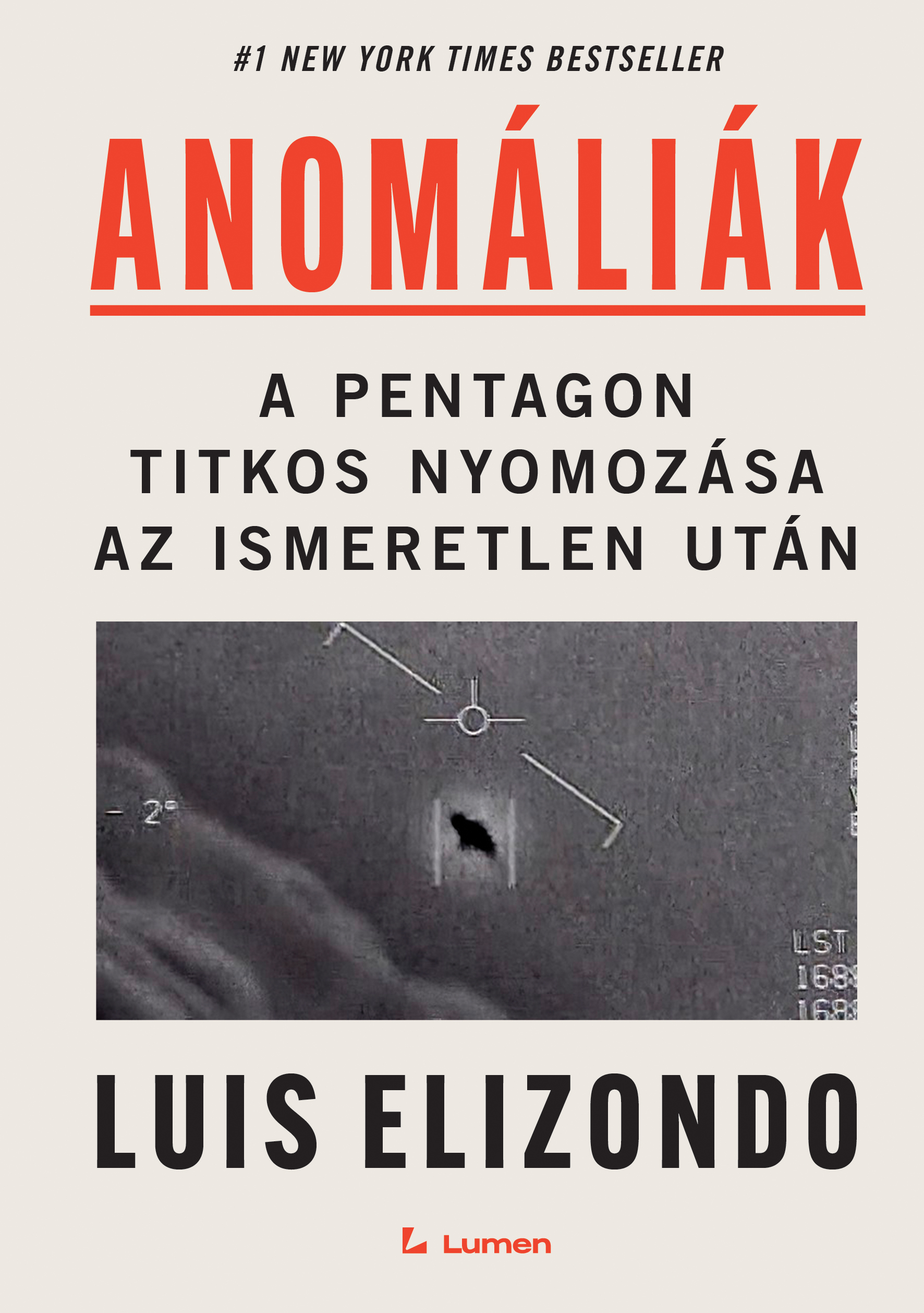 ANOMÁLIÁK - A PENTAGON TITKOS NYOMOZÁSA AZ ISMERETLEN UTÁN