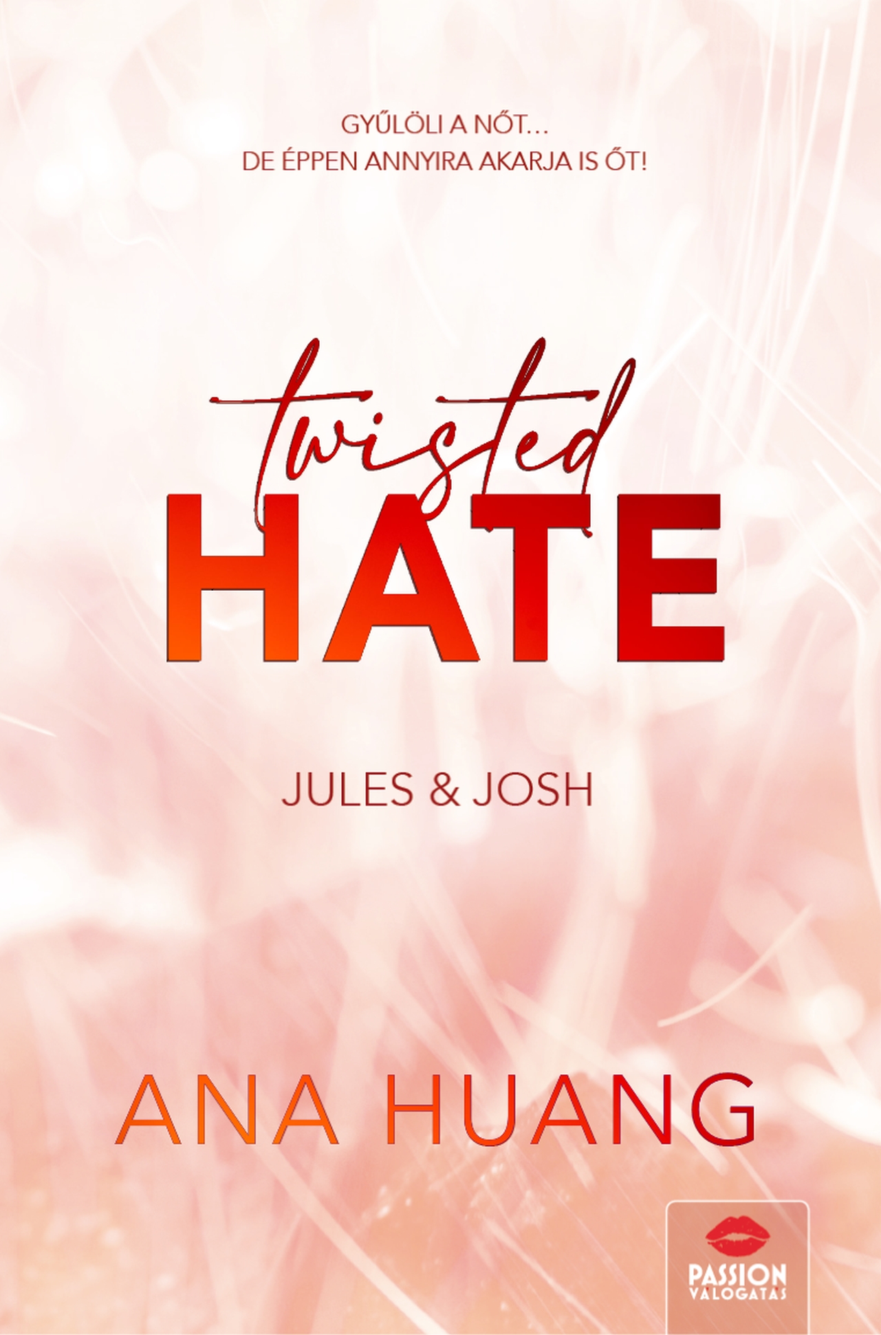 TWISTED HATE  JULES & JOSH - ÉLFESTETT ( FLORAL EDITION)