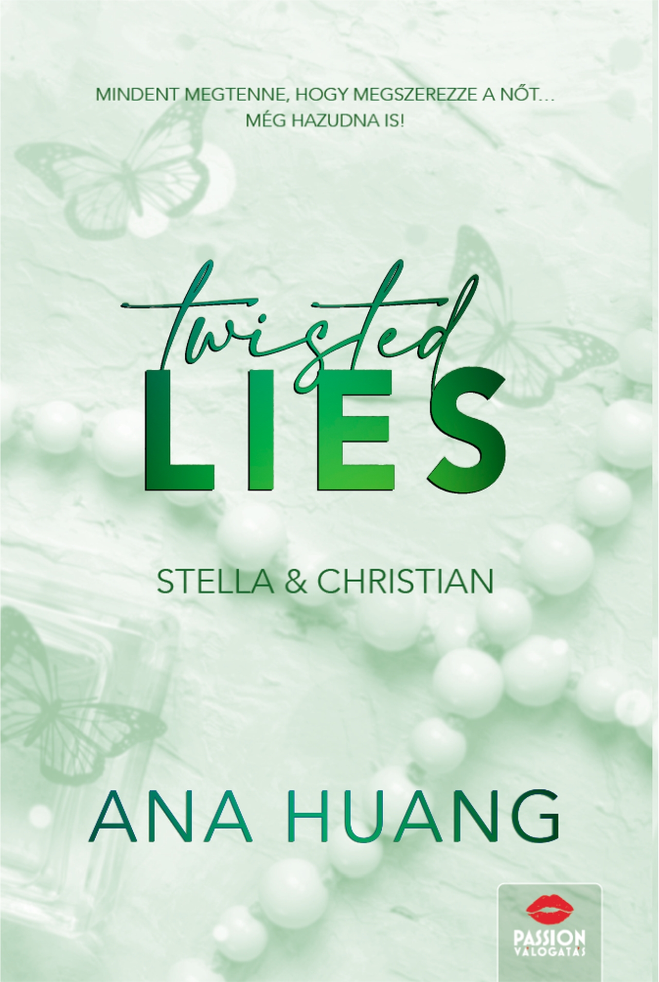 TWISTED LIES - STELLA & CHRISTIAN - ÉLFESTETT (FLORAL EDITION)