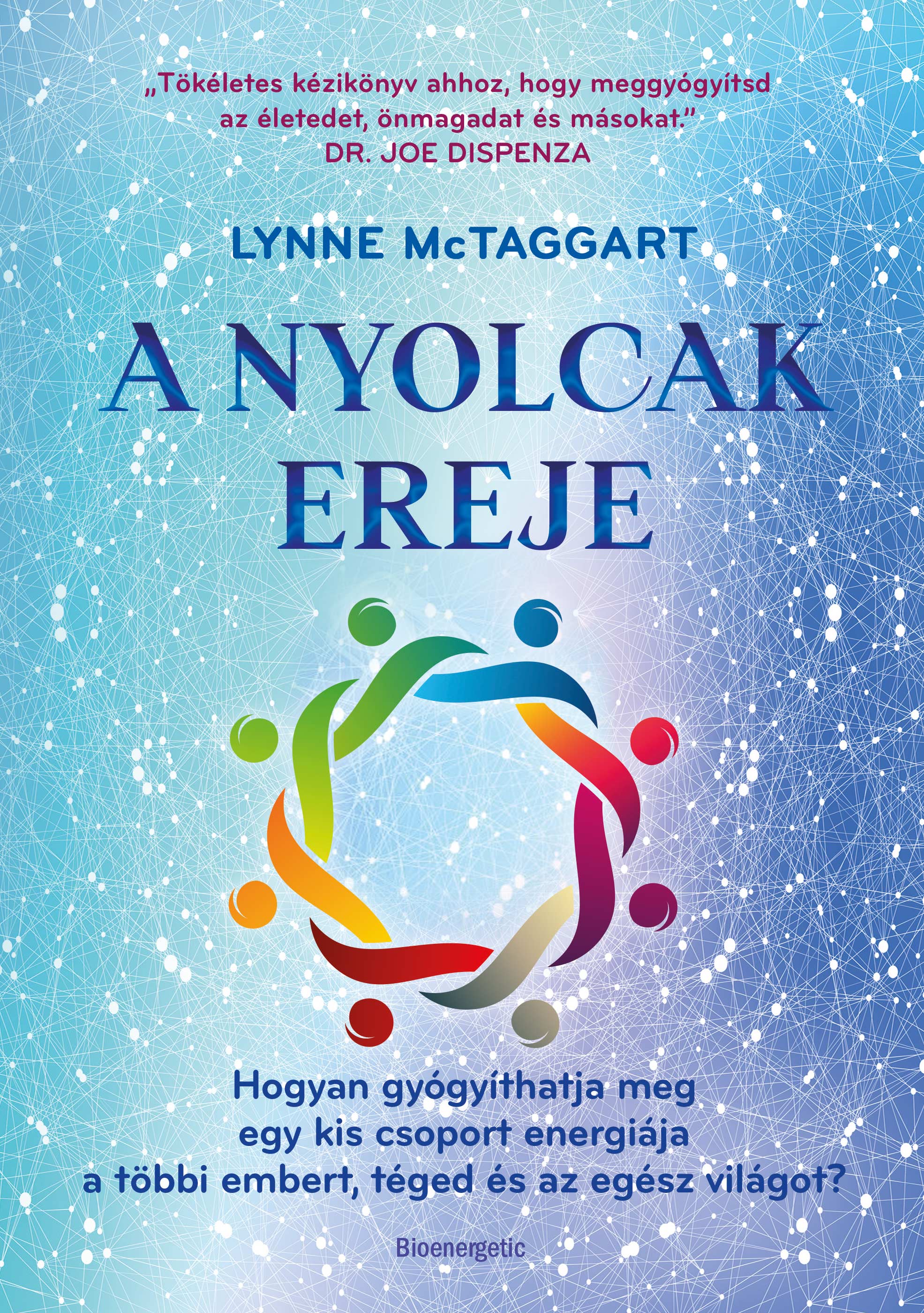 A NYOLCAK EREJE
