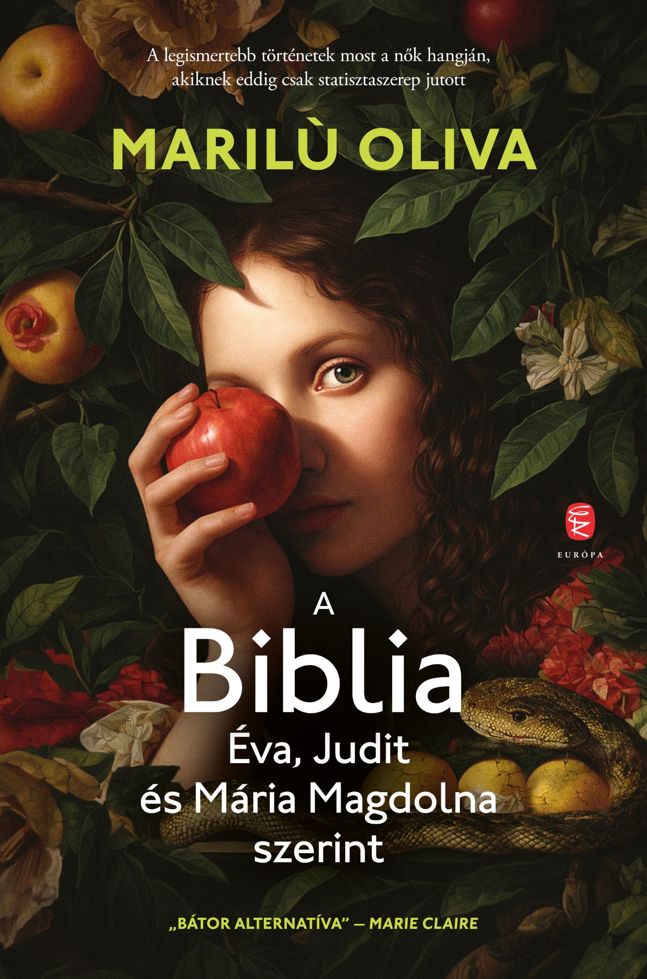 A BIBLIA  ÉVA, JUDIT ÉS MÁRIA MAGDOLNA SZERINT