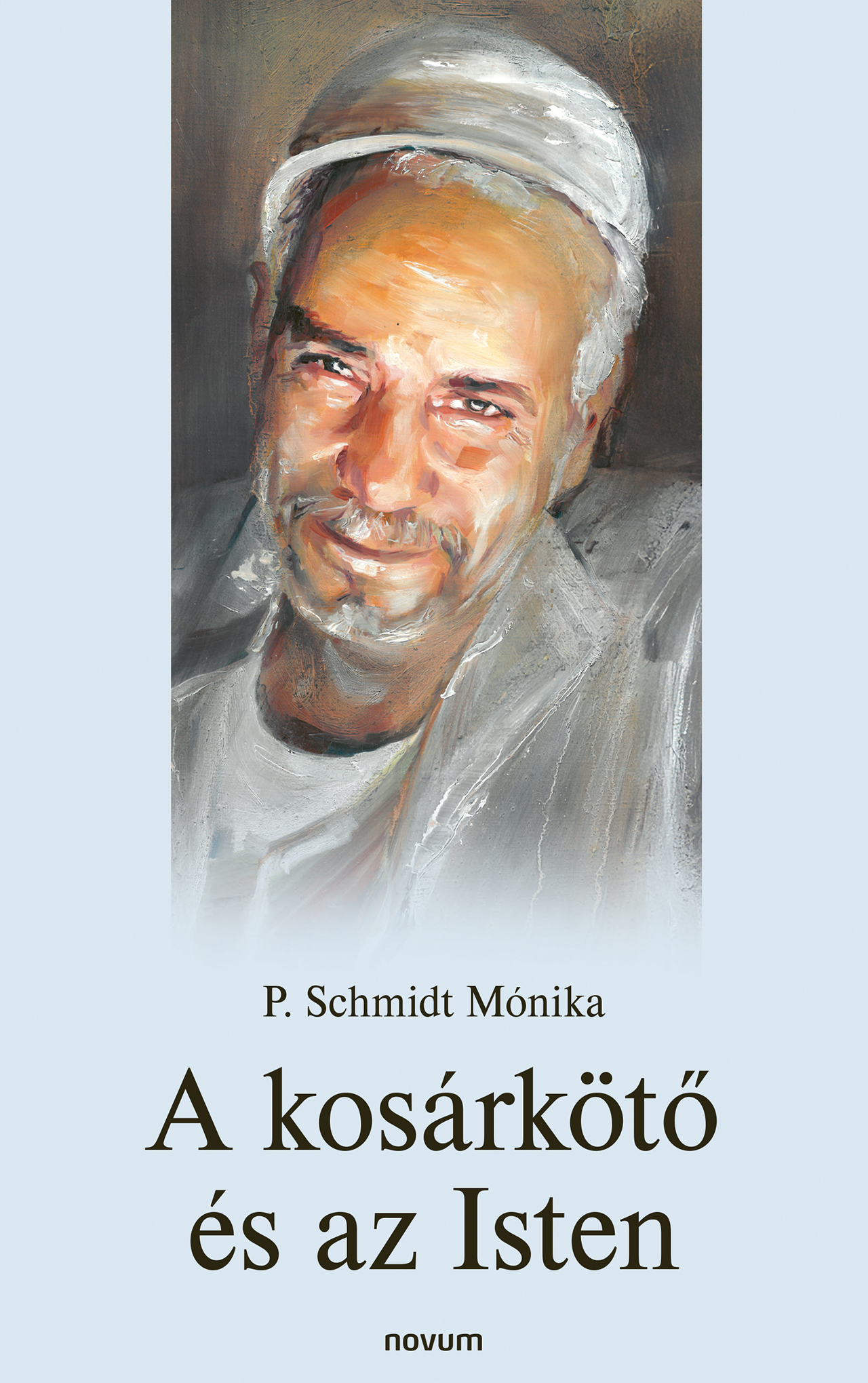 A KOSÁRKÖTŐ ÉS AZ ISTEN