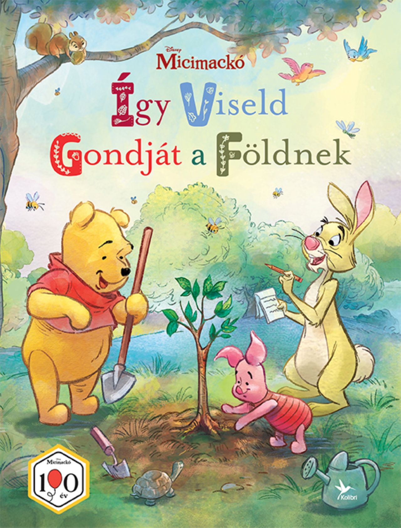 MICIMACKÓ - ÍGY VISELD GONDJÁT A FÖLDNEK