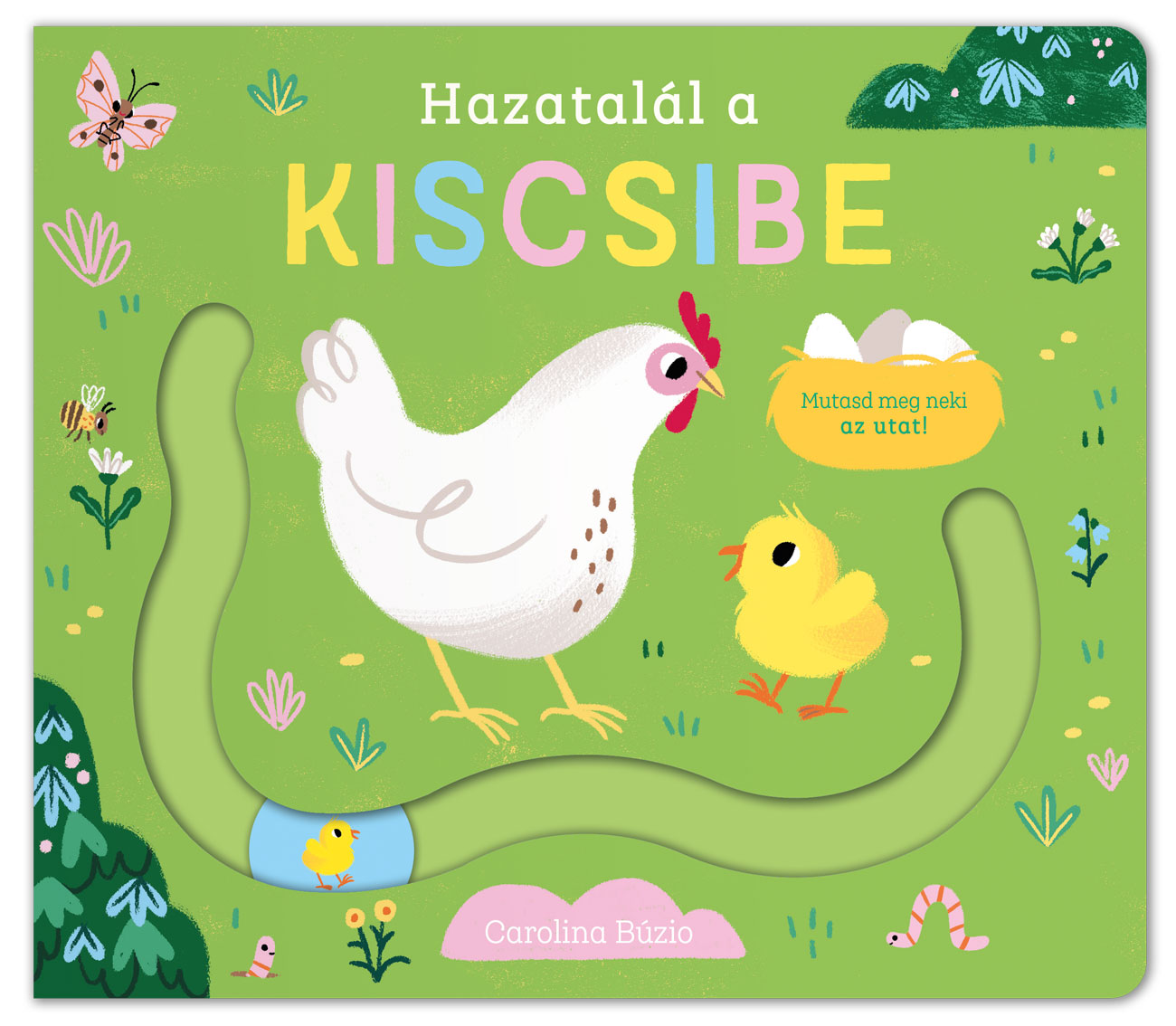 HAZATALÁL A KISCSIBE - MUTASD MEG NEKI AZ UTAT!