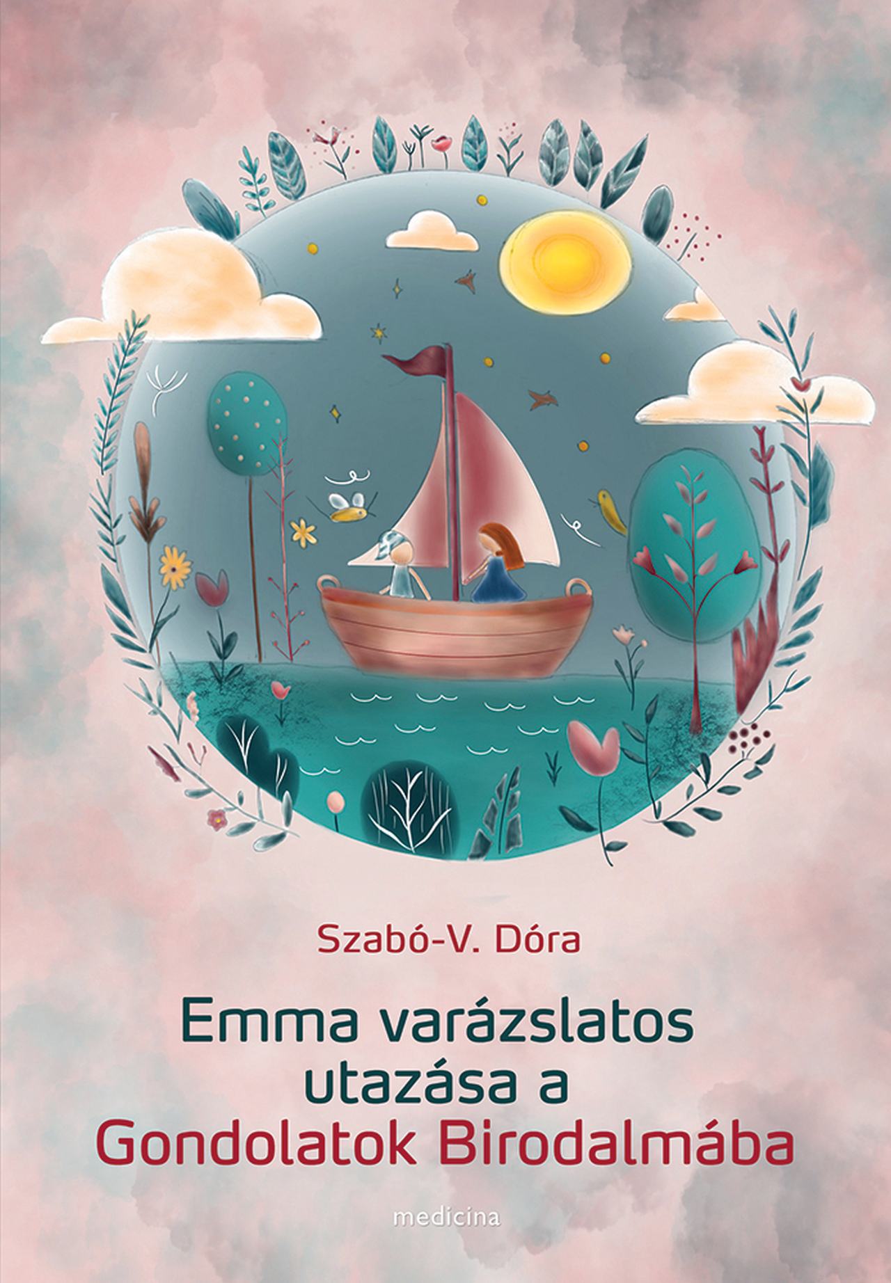 EMMA VARÁZSLATOS UTAZÁSA A GONDOLATOK BIRODALMÁBA