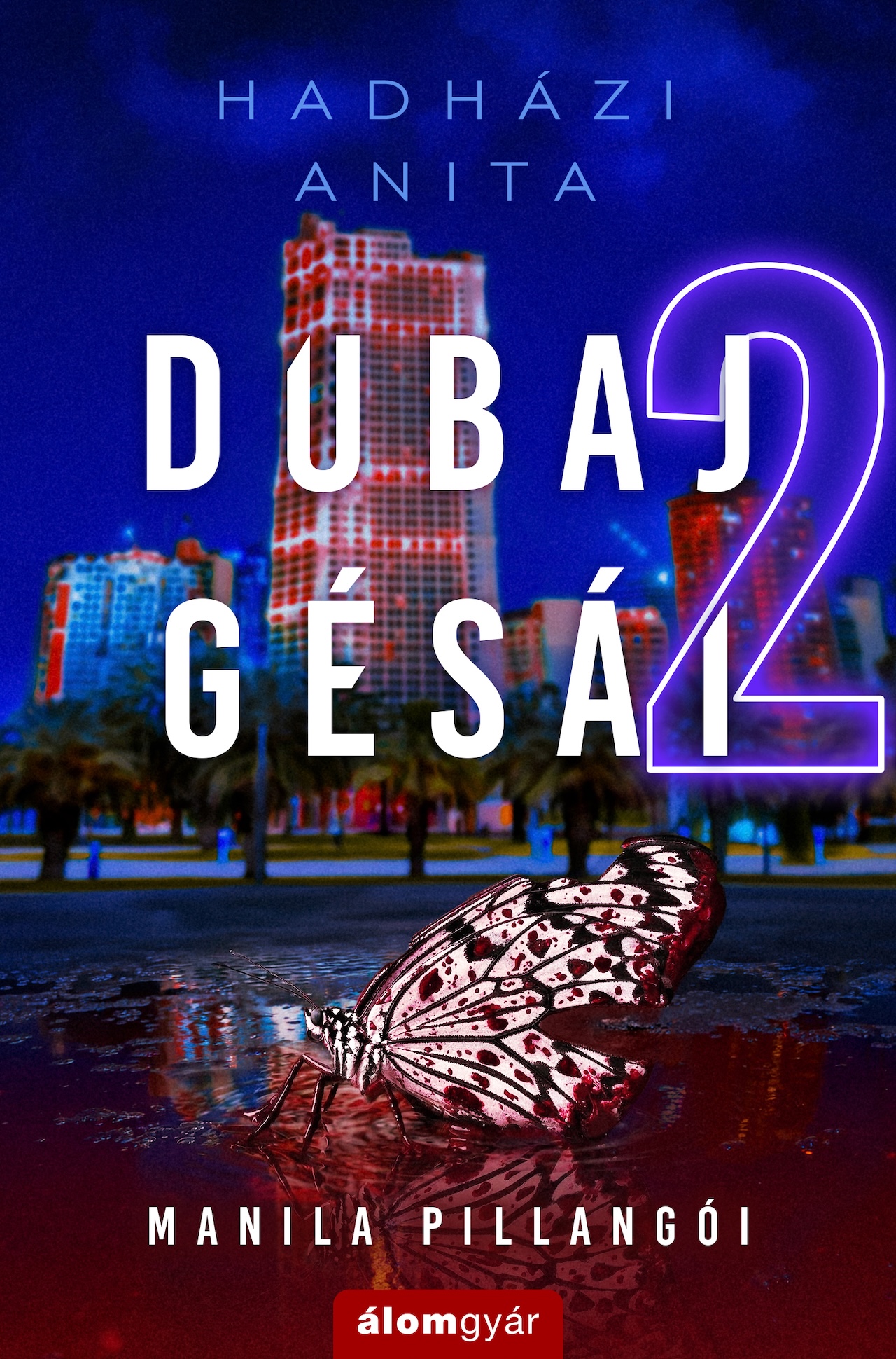 DUBAJ GÉSÁI 2. - MANILA PILLANGÓI
