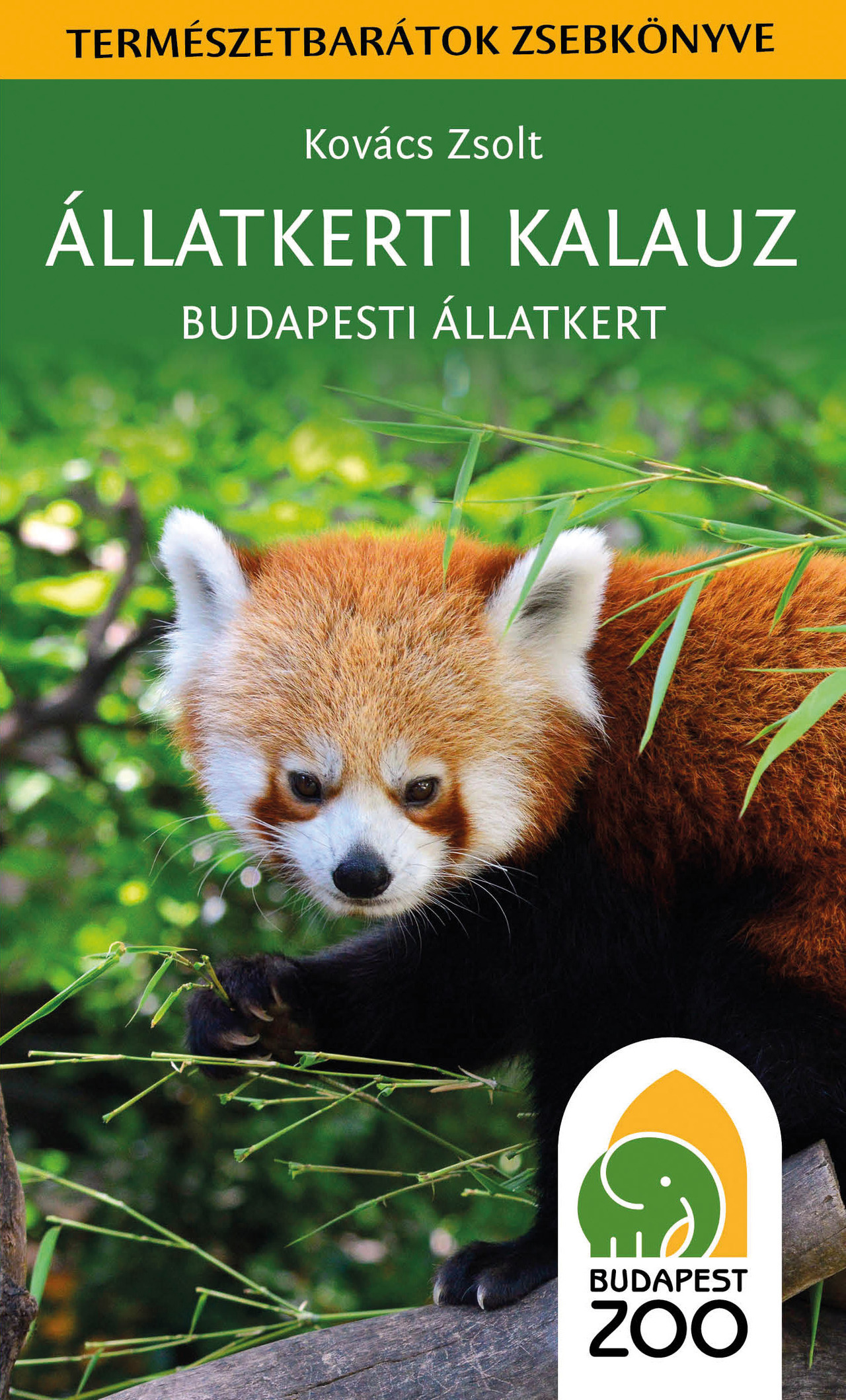ÁLLATKERTI KALAUZ - BUDAPESTI ÁLLATKERT - TERMÉSZETBARÁTOK ZSEBKÖNYVE