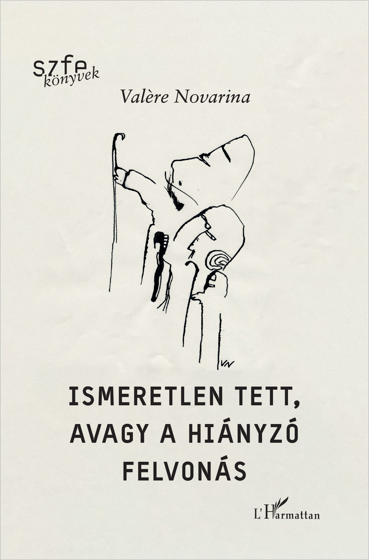 ISMERETLEN TETT, AVAGY A HIÁNYZÓ FELVONÁS