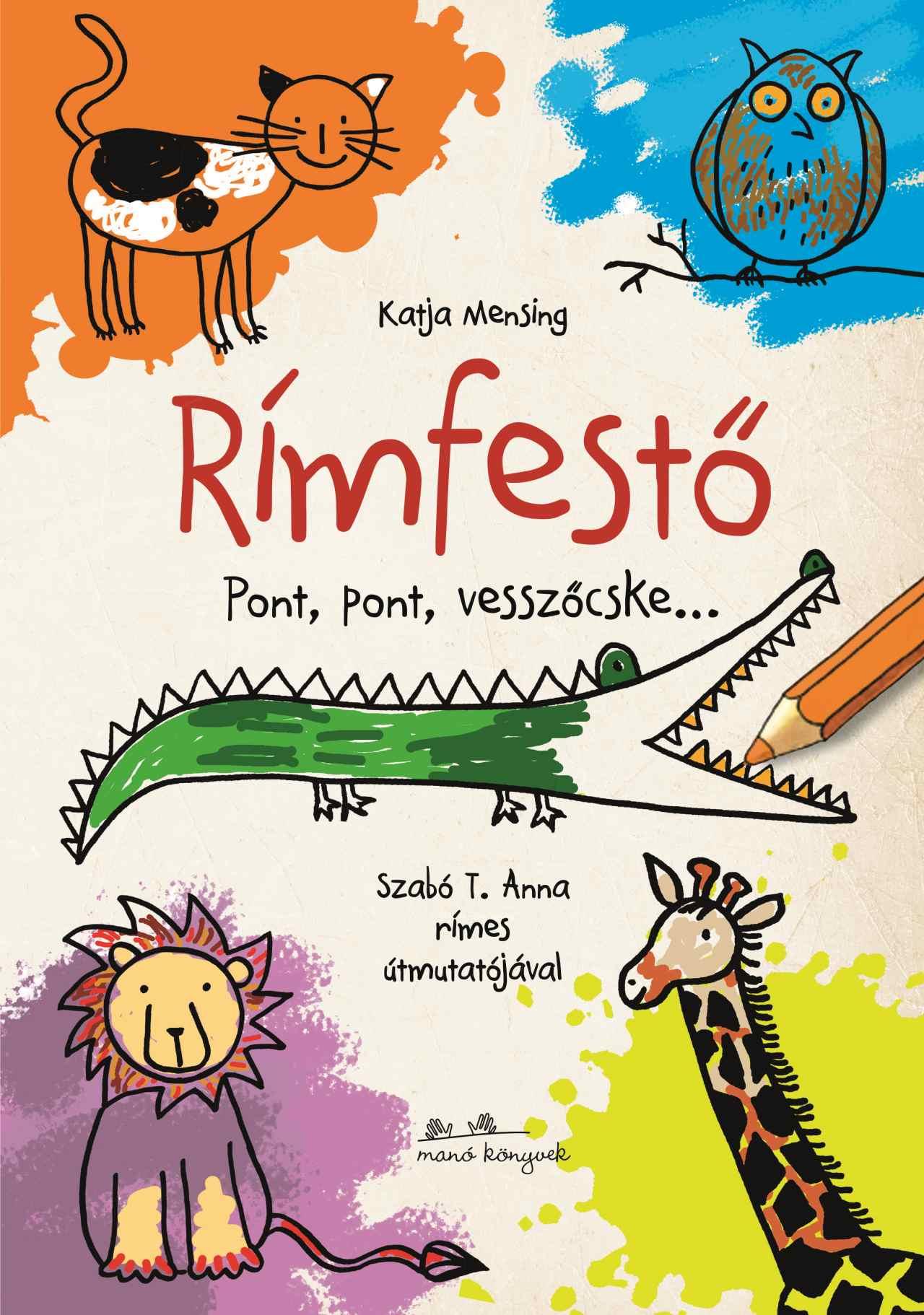 RÍMFESTŐ - PONT, PONT, VESSZŐCSKE...