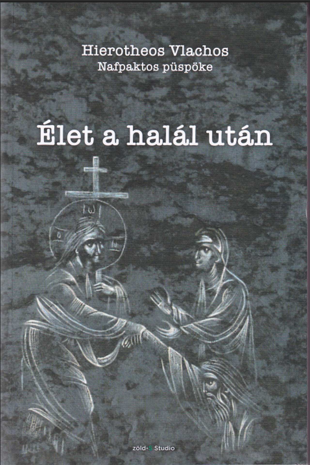 ÉLET A HALÁL UTÁN