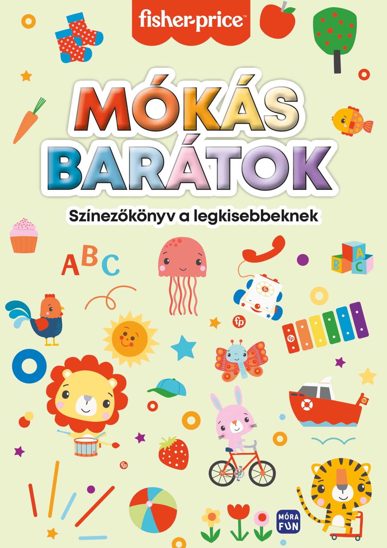 MÓKÁS BARÁTOK - SZÍNEZŐKÖNYV A LEGKISEBBEKNEK ( FISHER PRICE)