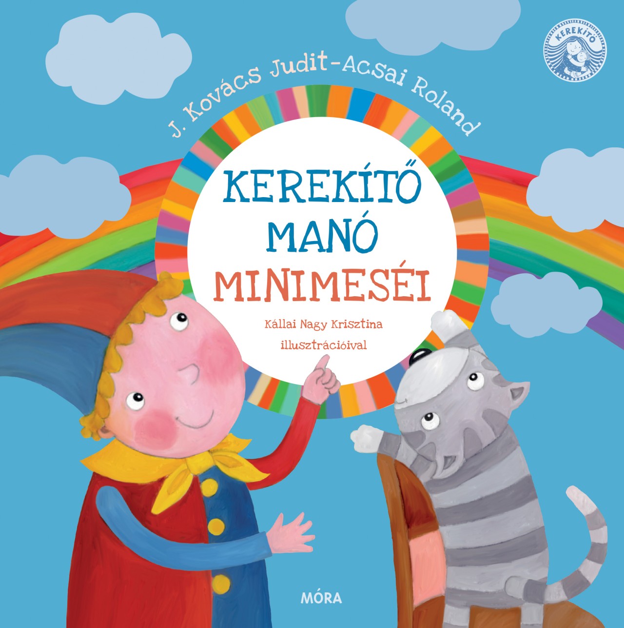 KEREKÍTŐ MANÓ MINIMESÉI - ÚJ KIADÁS
