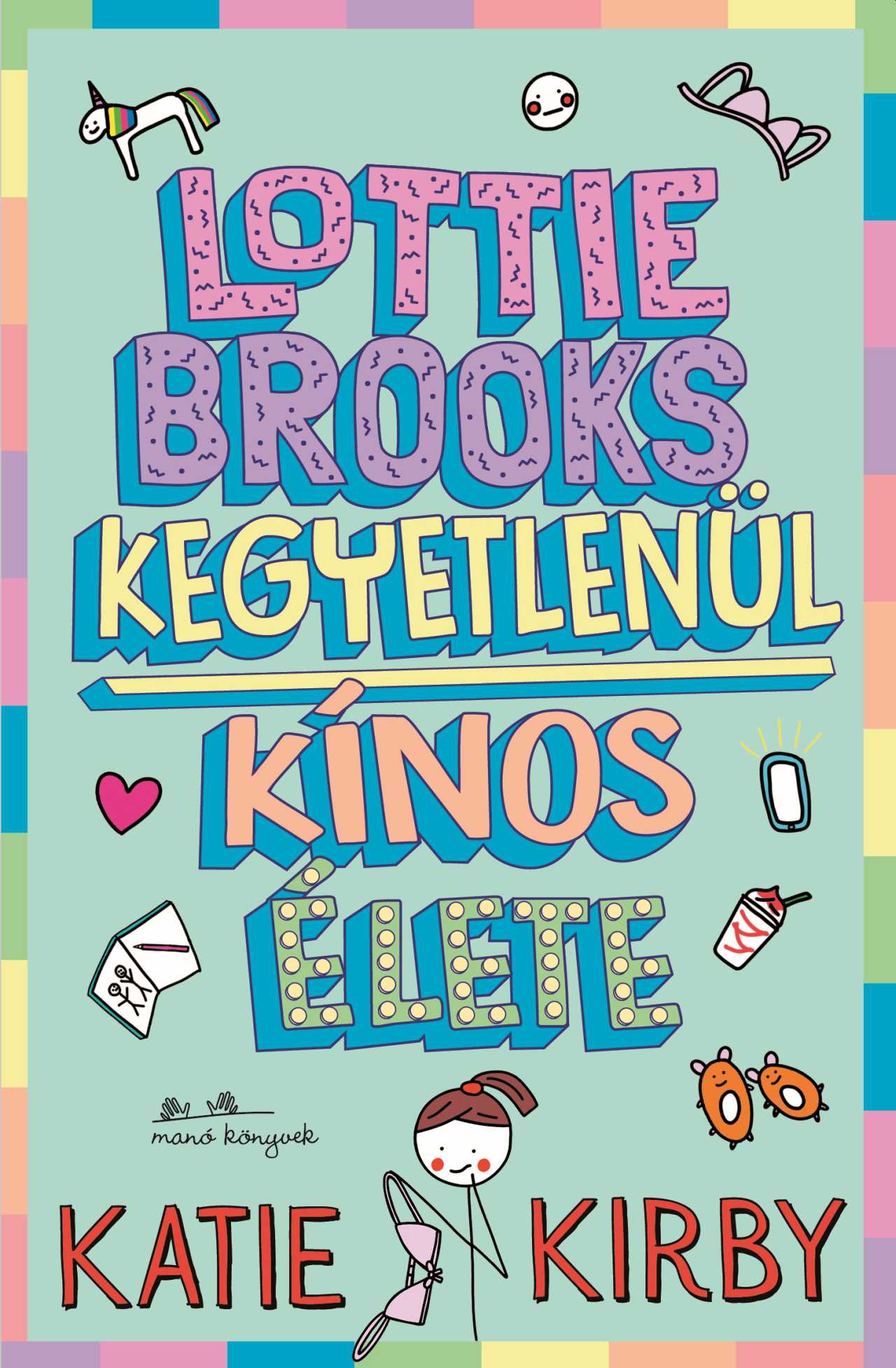 LOTTIE BROOKS KEGYETLENÜL KÍNOS ÉLETE