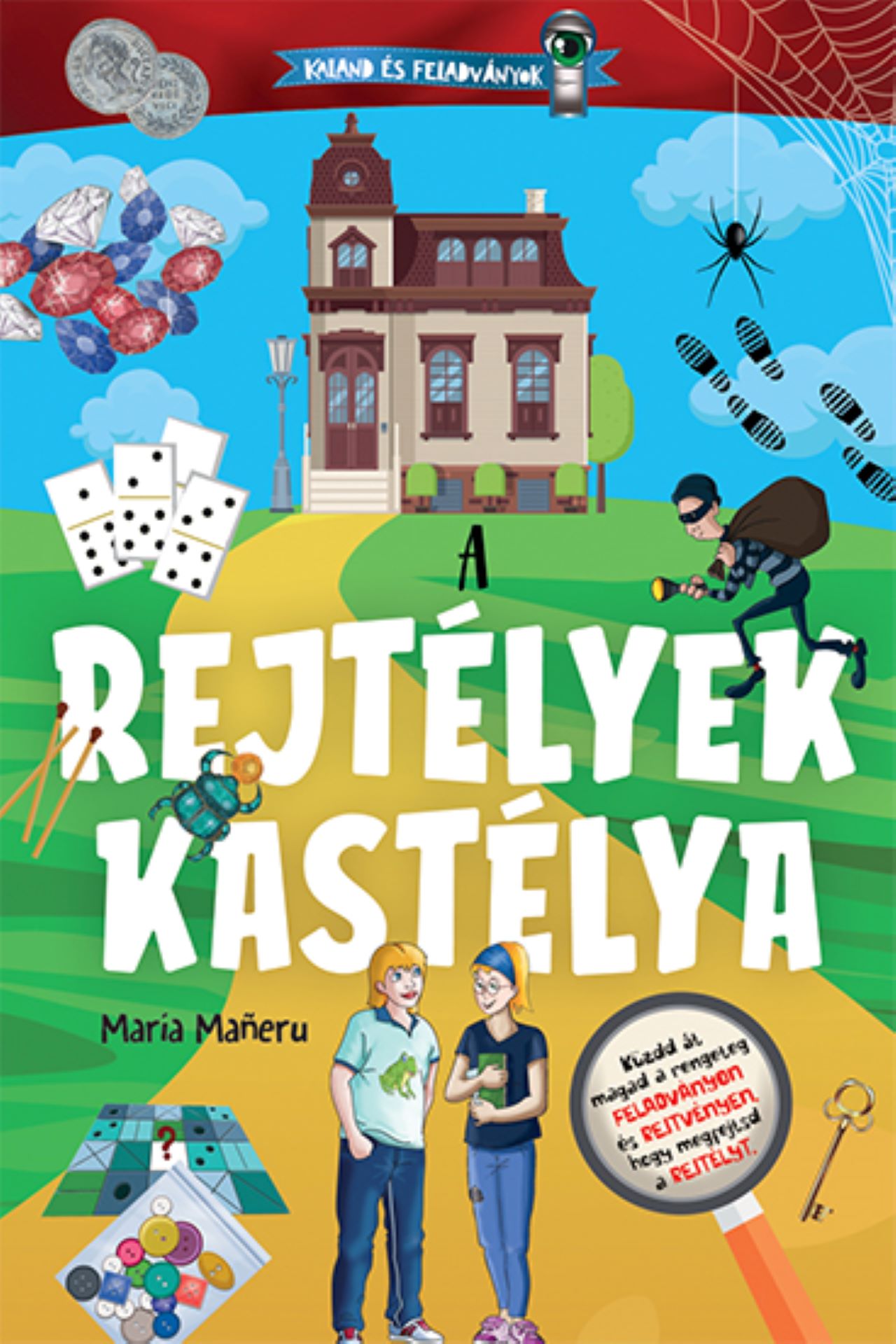A REJTÉLYEK KASTÉLYA - KALAND ÉS FELADVÁNYOK