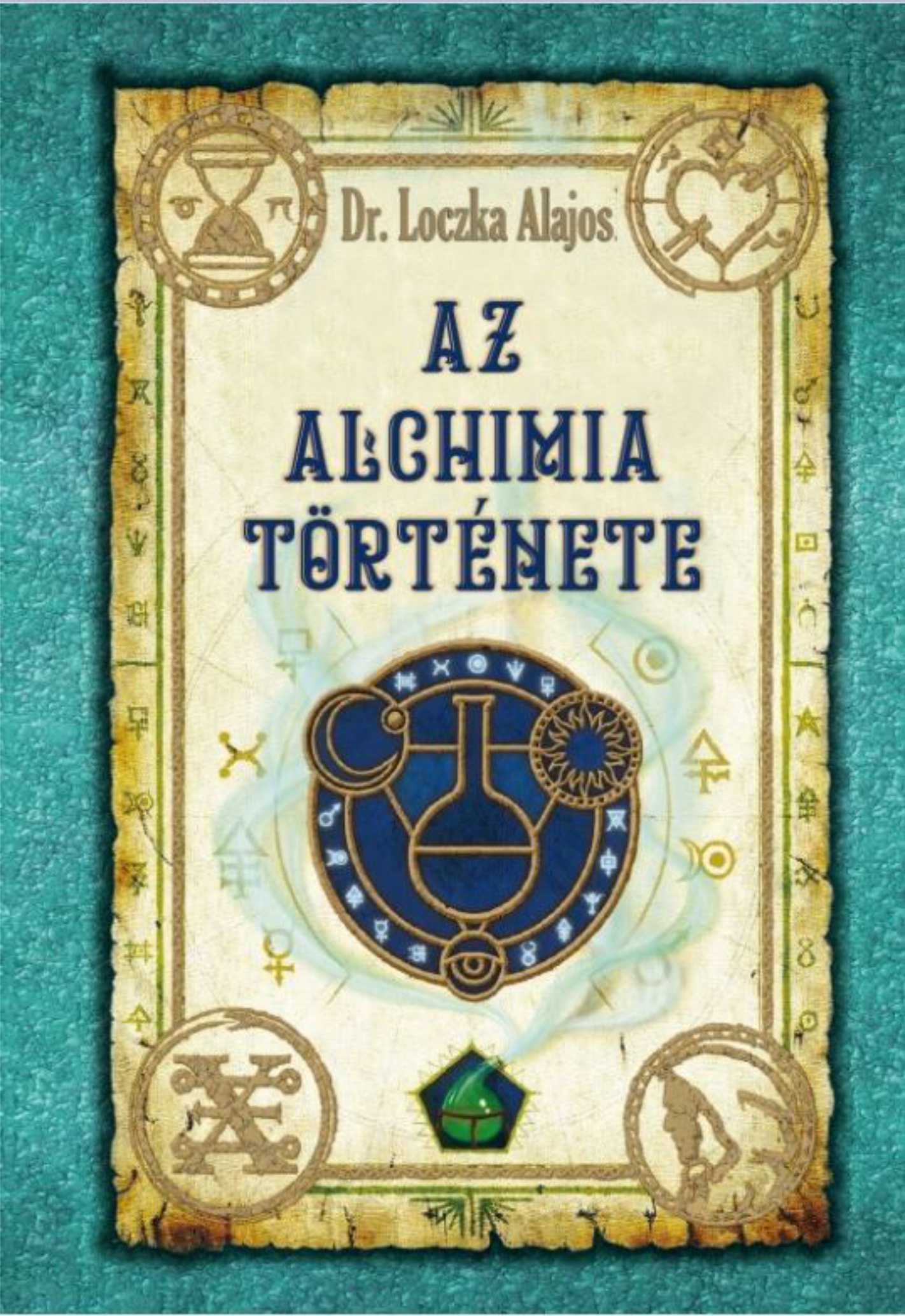 AZ ALCHIMIA TÖRTÉNETE
