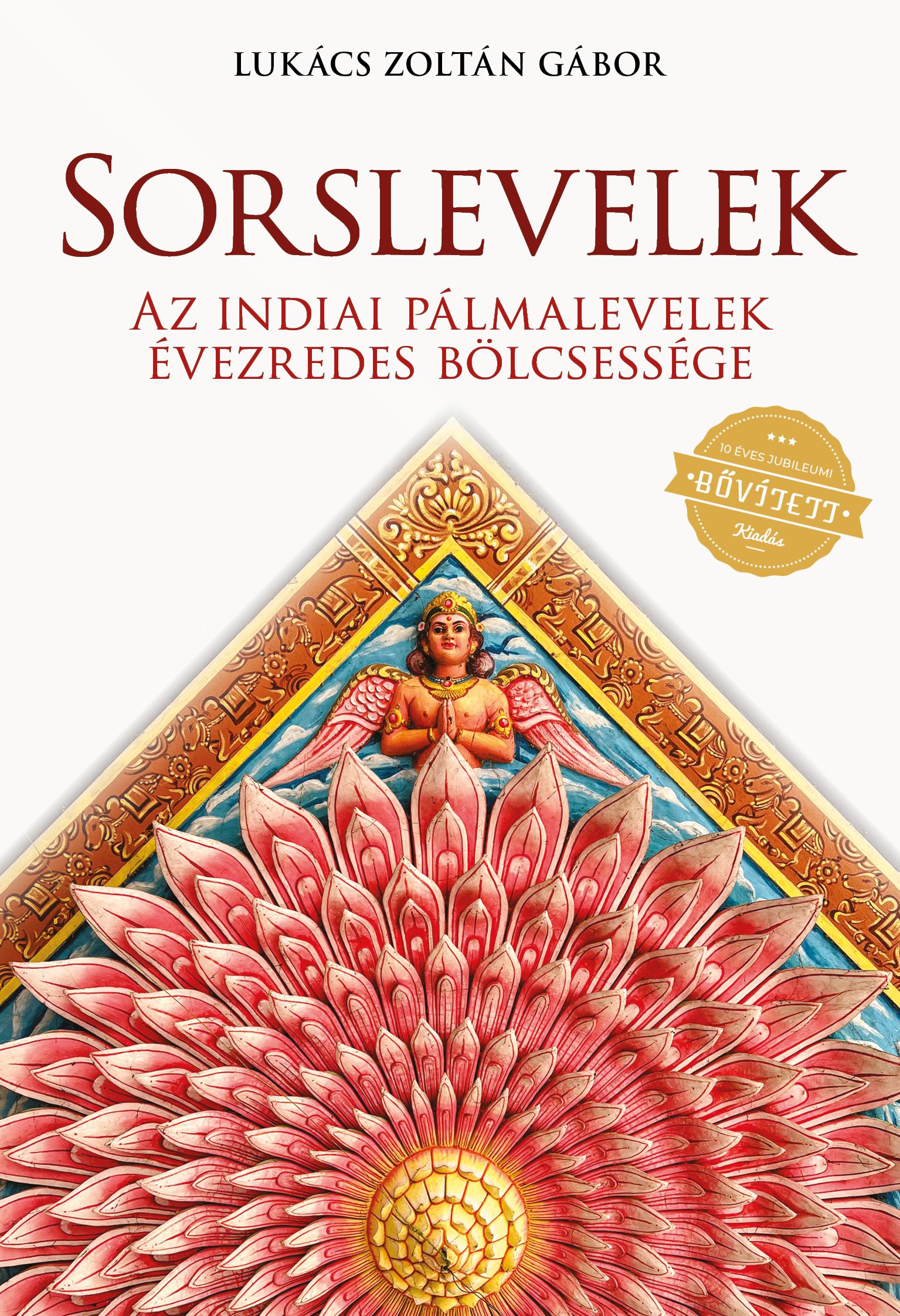 SORSLEVELEK - 10 ÉVES JUBILEUMI, BŐVÍTETT KIADÁS