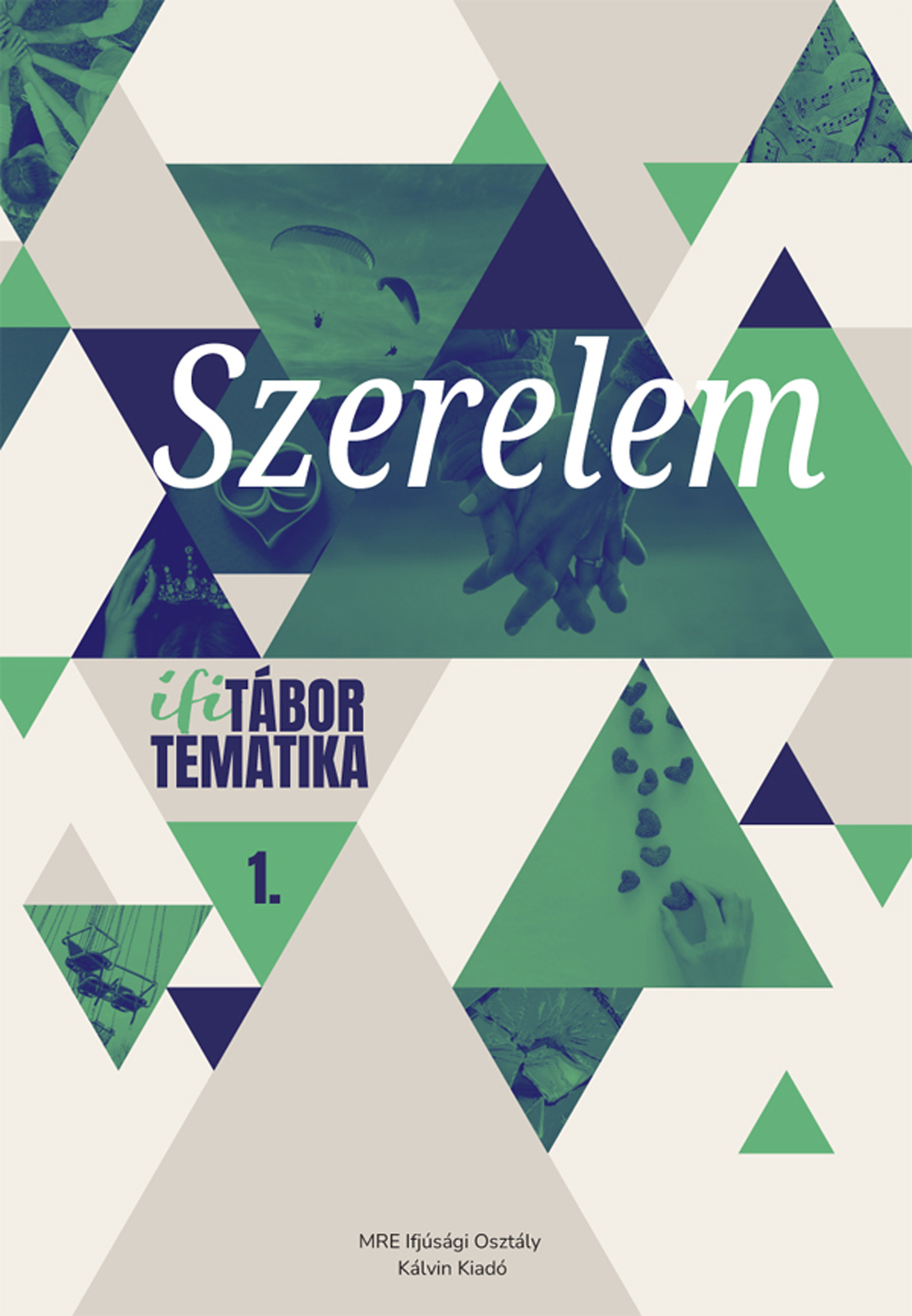 SZERELEM - IFITÁBOR TEMATIKA 1.