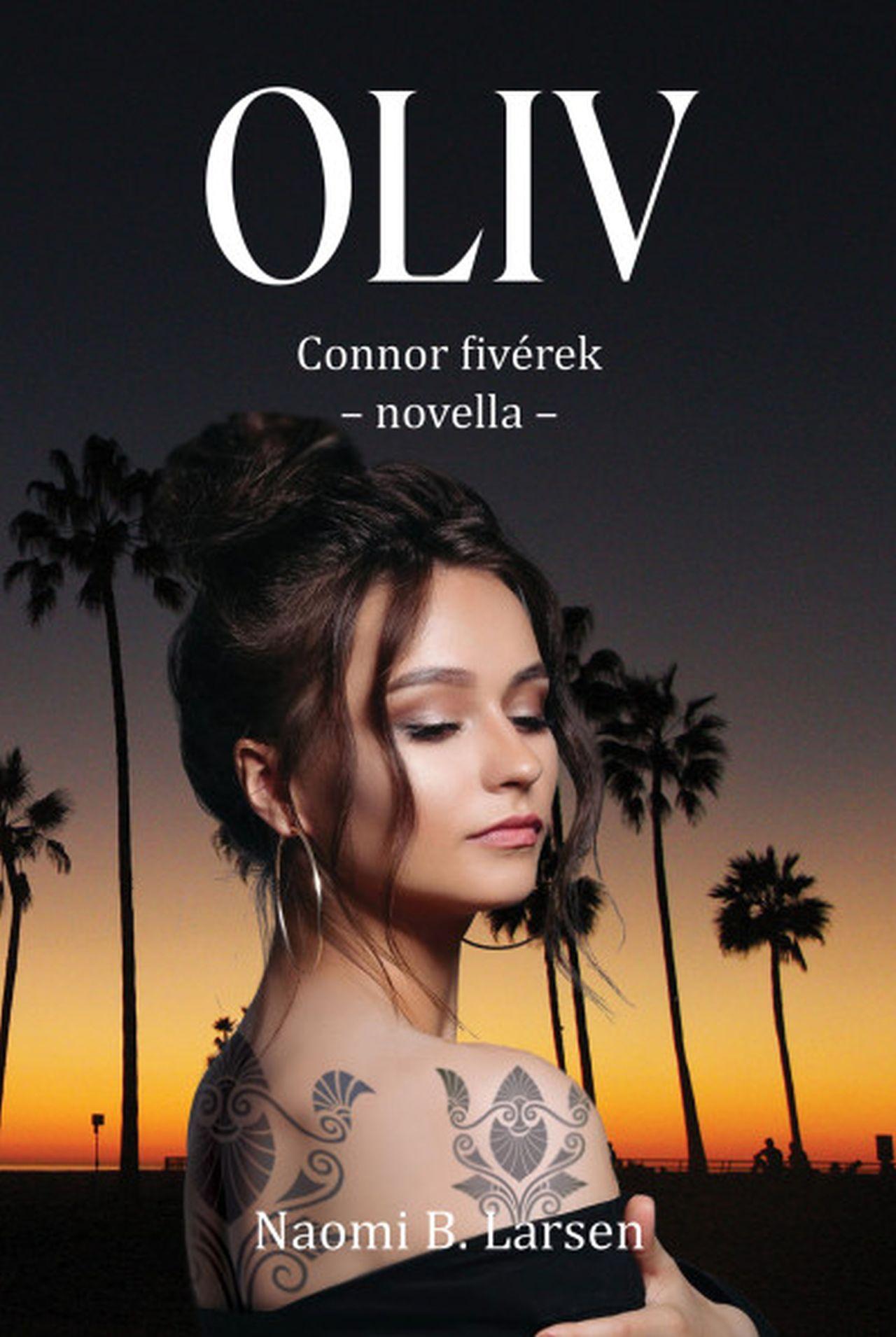 OLIV - CONNOR FIVÉREK - NOVELLA -