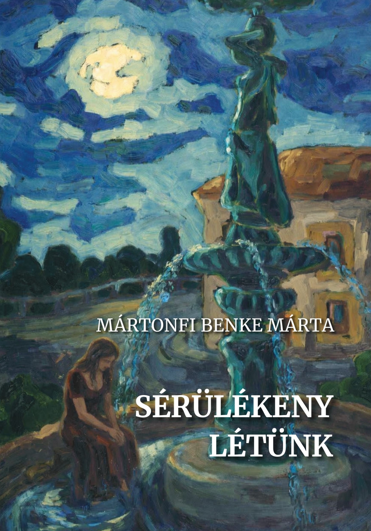 SÉRÜLÉKENY LÉTÜNK