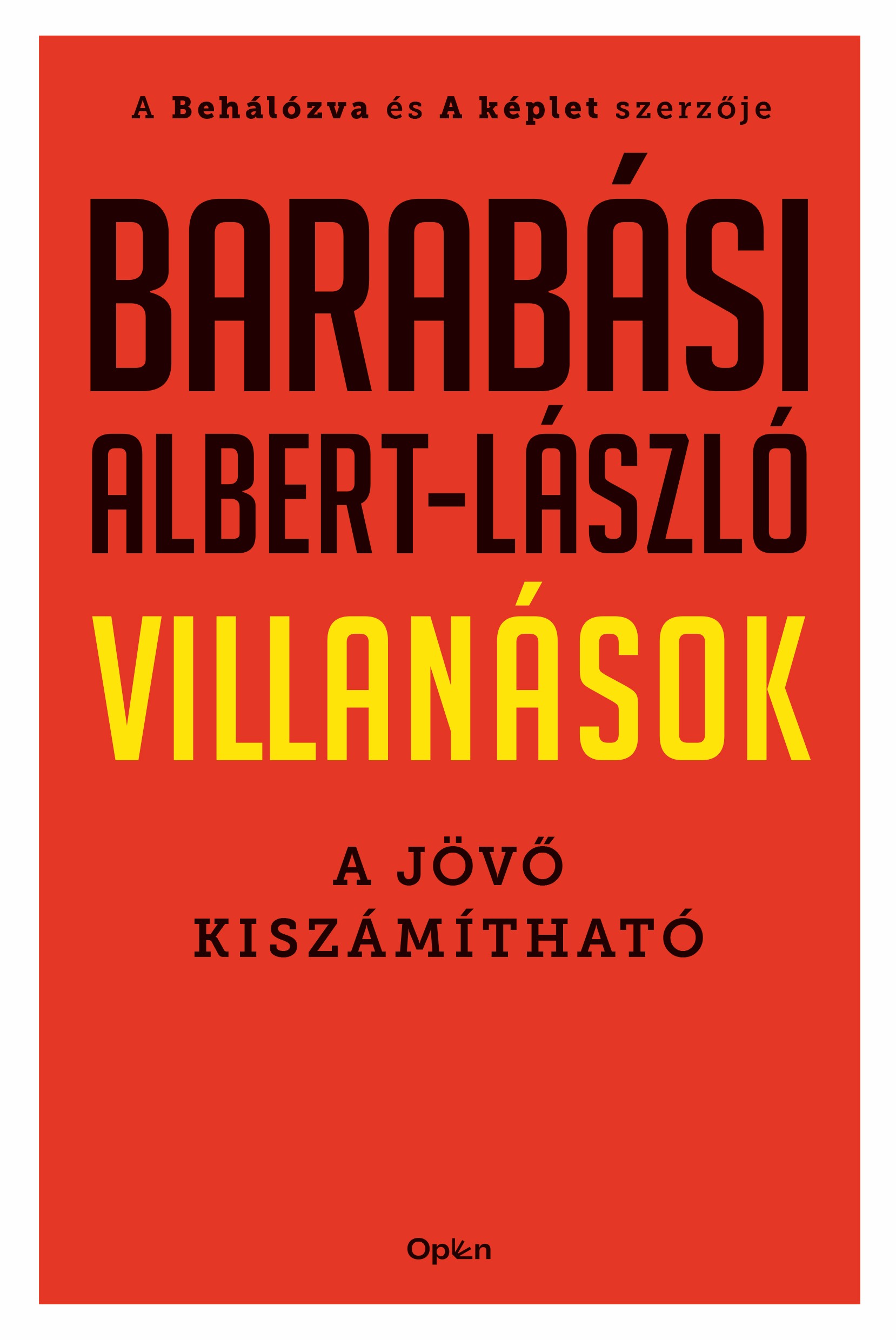 VILLANÁSOK - A JÖVŐ KISZÁMÍTHATÓ