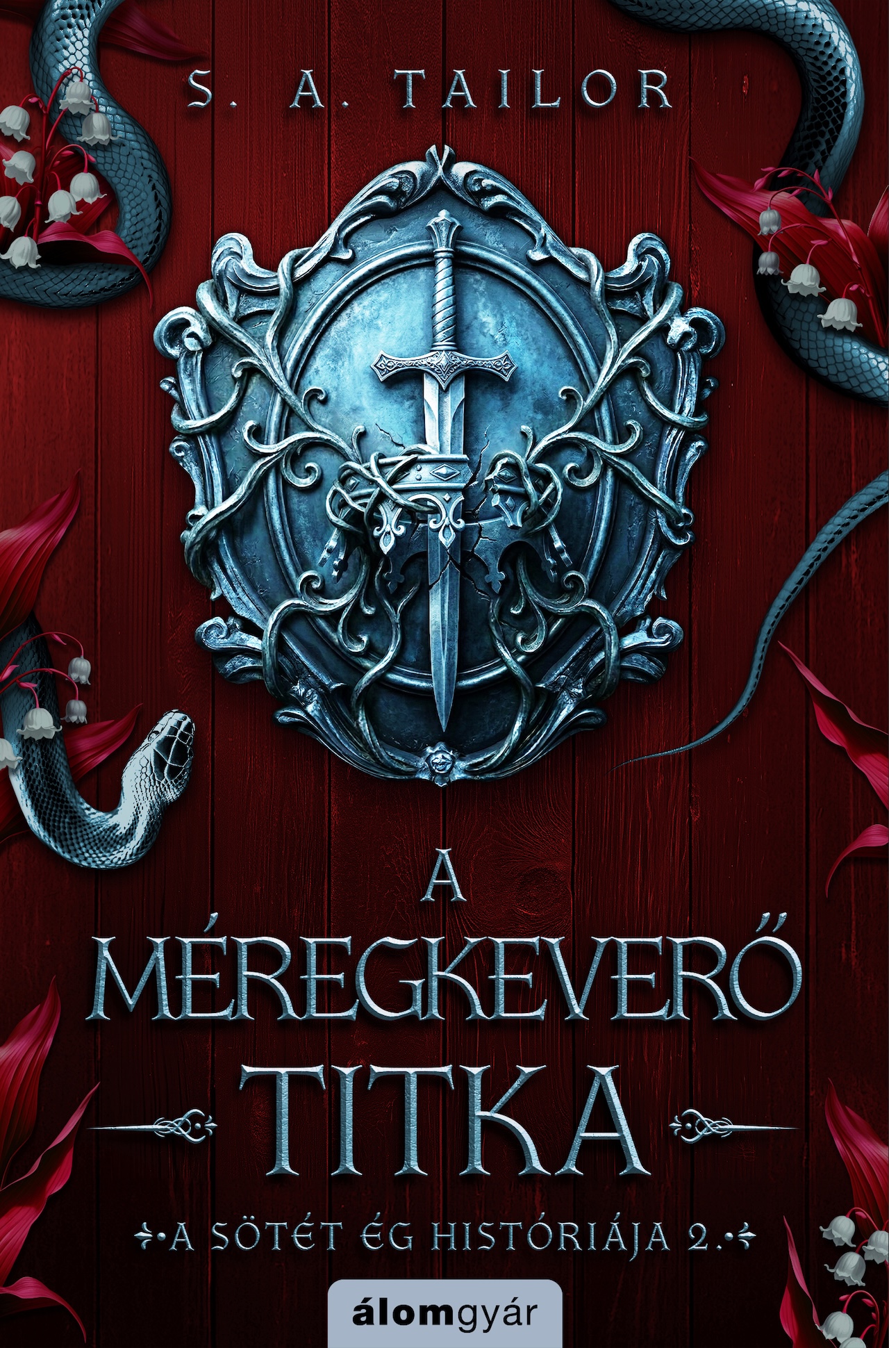 A MÉREGKEVERŐ TITKA - A SÖTÉT ÉG HISTÓRIÁJA 2. ( ÉLFESTETT)