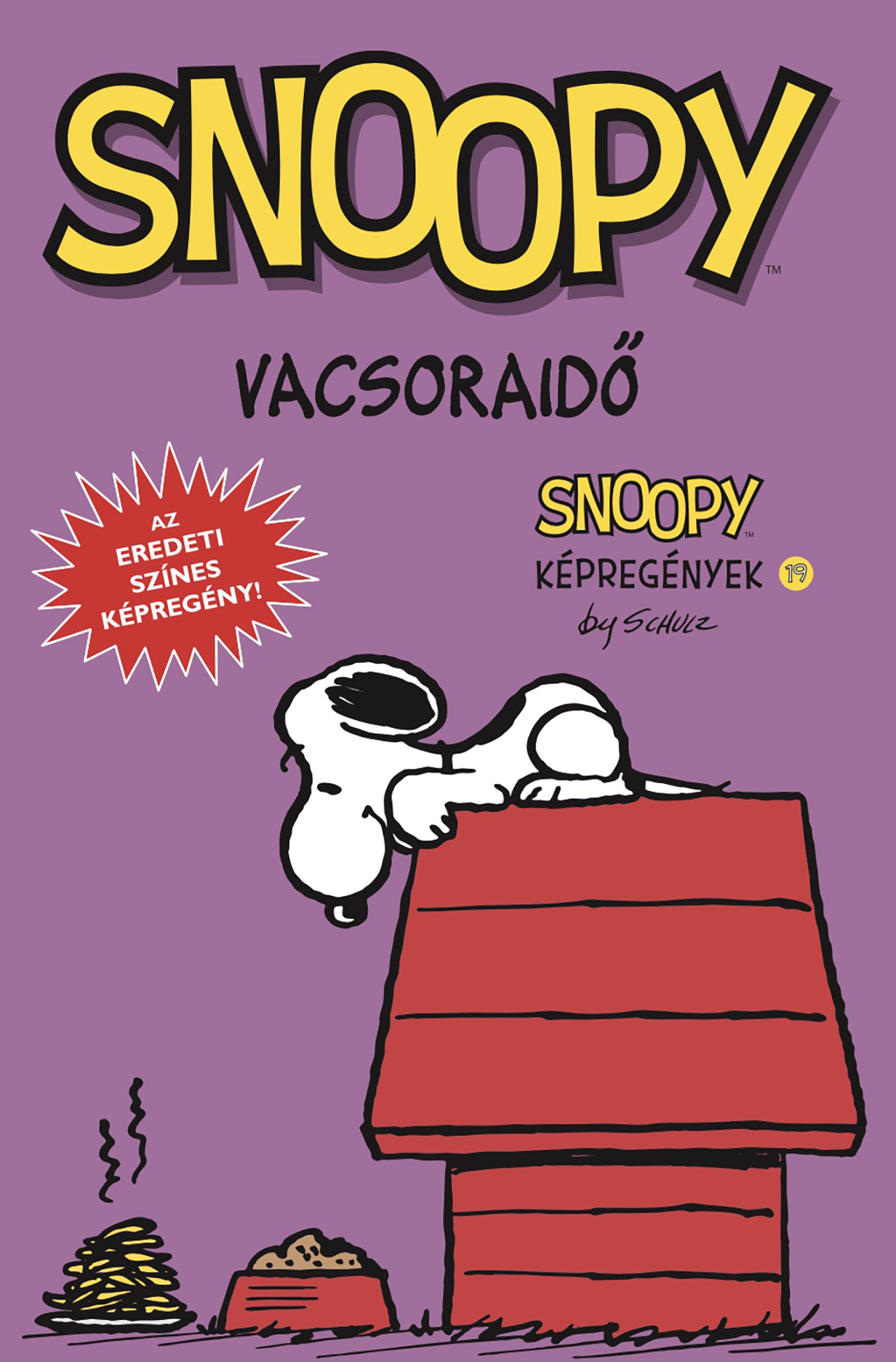 SNOOPY KÉPREGÉNYEK 19. - VACSORAIDŐ