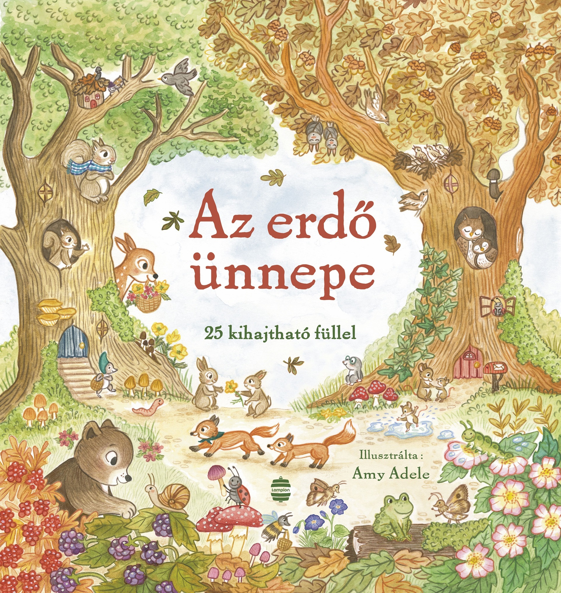 AZ ERDŐ ÜNNEPE - 25 KIHAJTHATÓ FÜLLEL