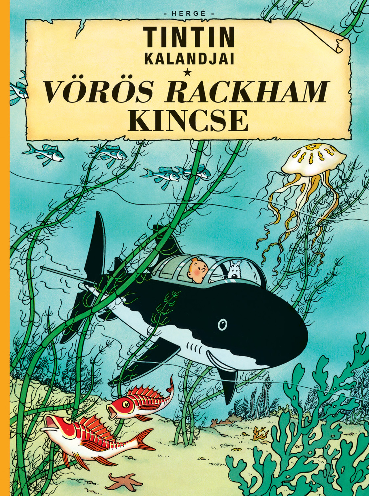 TINTIN KALANDJAI 12. - VÖRÖS RACKHAM KINCSE