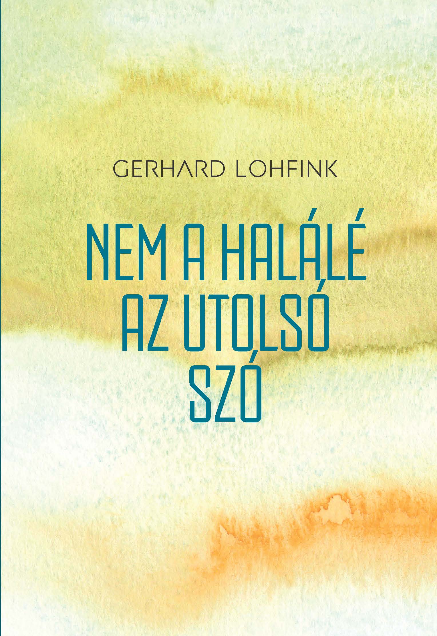 NEM A HALÁLÉ AZ UTOLSÓ SZÓ