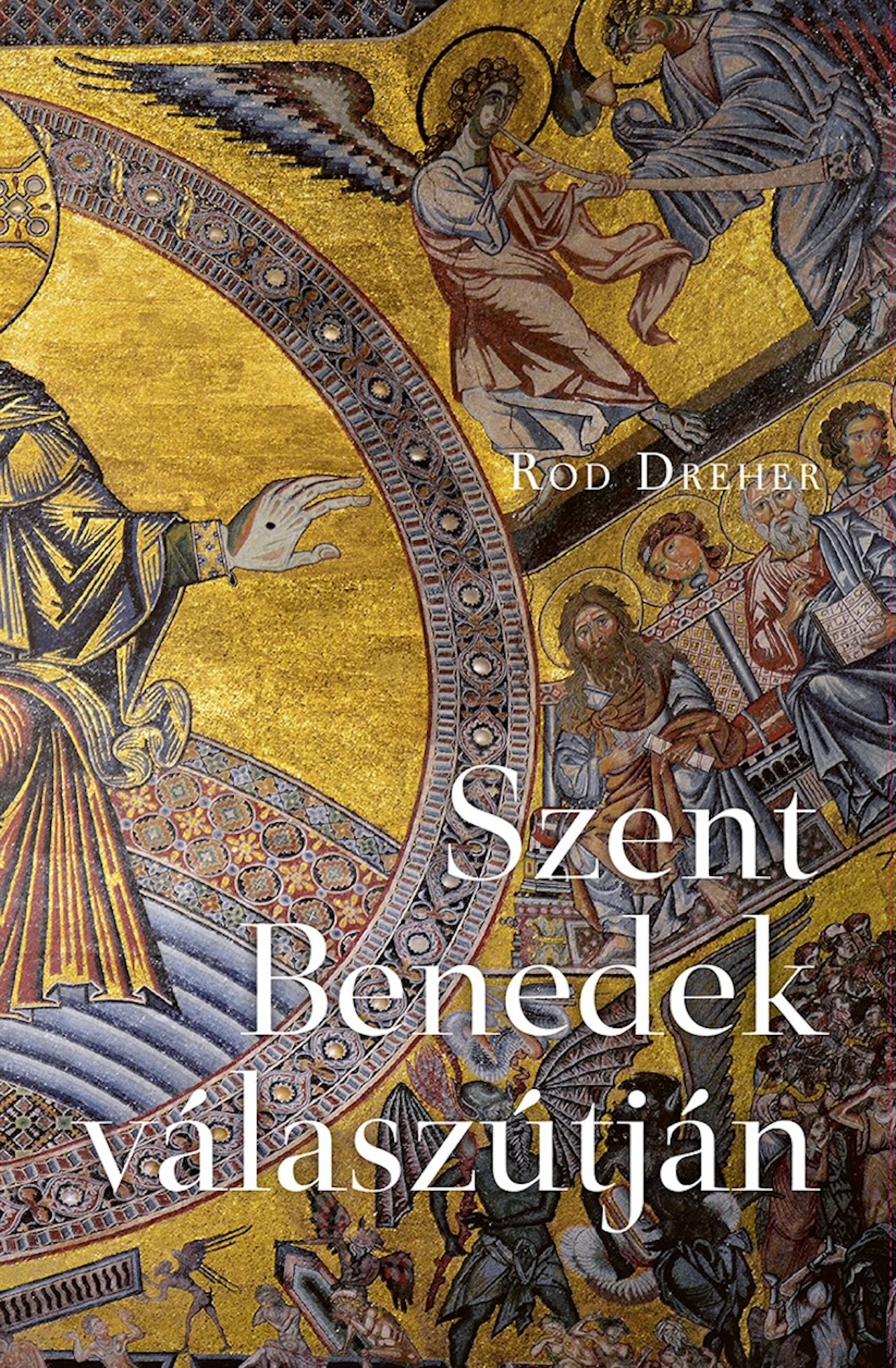 SZENT BENEDEK VÁLASZÚTJÁN