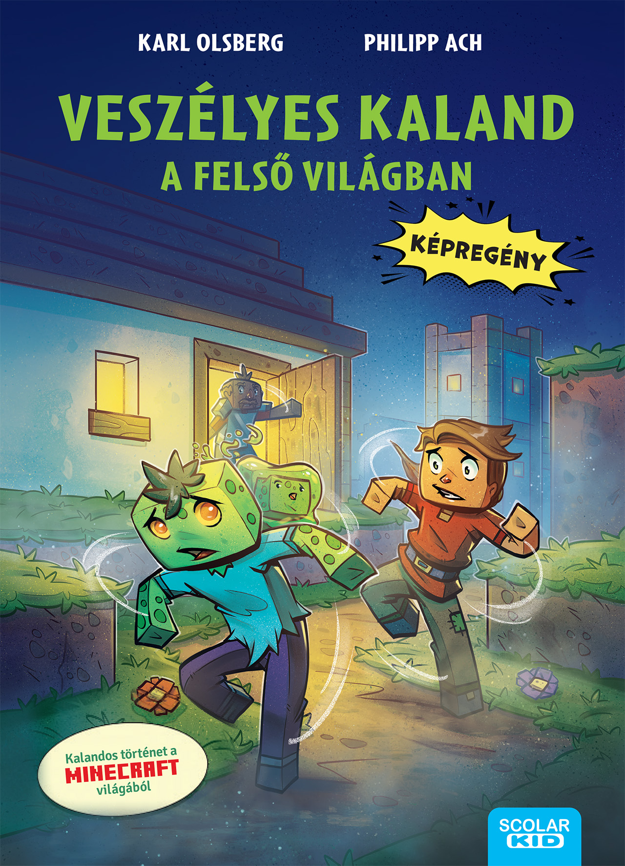 VESZÉLYES KALAND A FELSŐ VILÁGBAN ( KÉPREGÉNY)