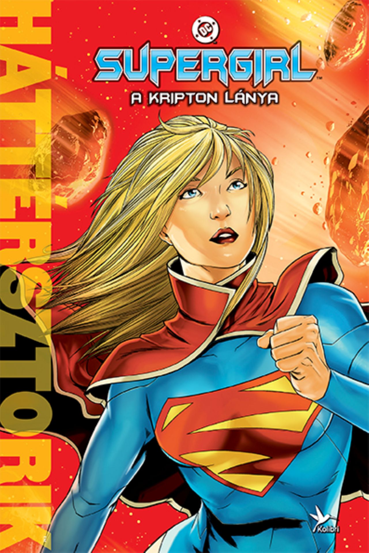 SUPERGIRL - A KRIPTON LÁNYA (HÁTTÉRSZTORIK)