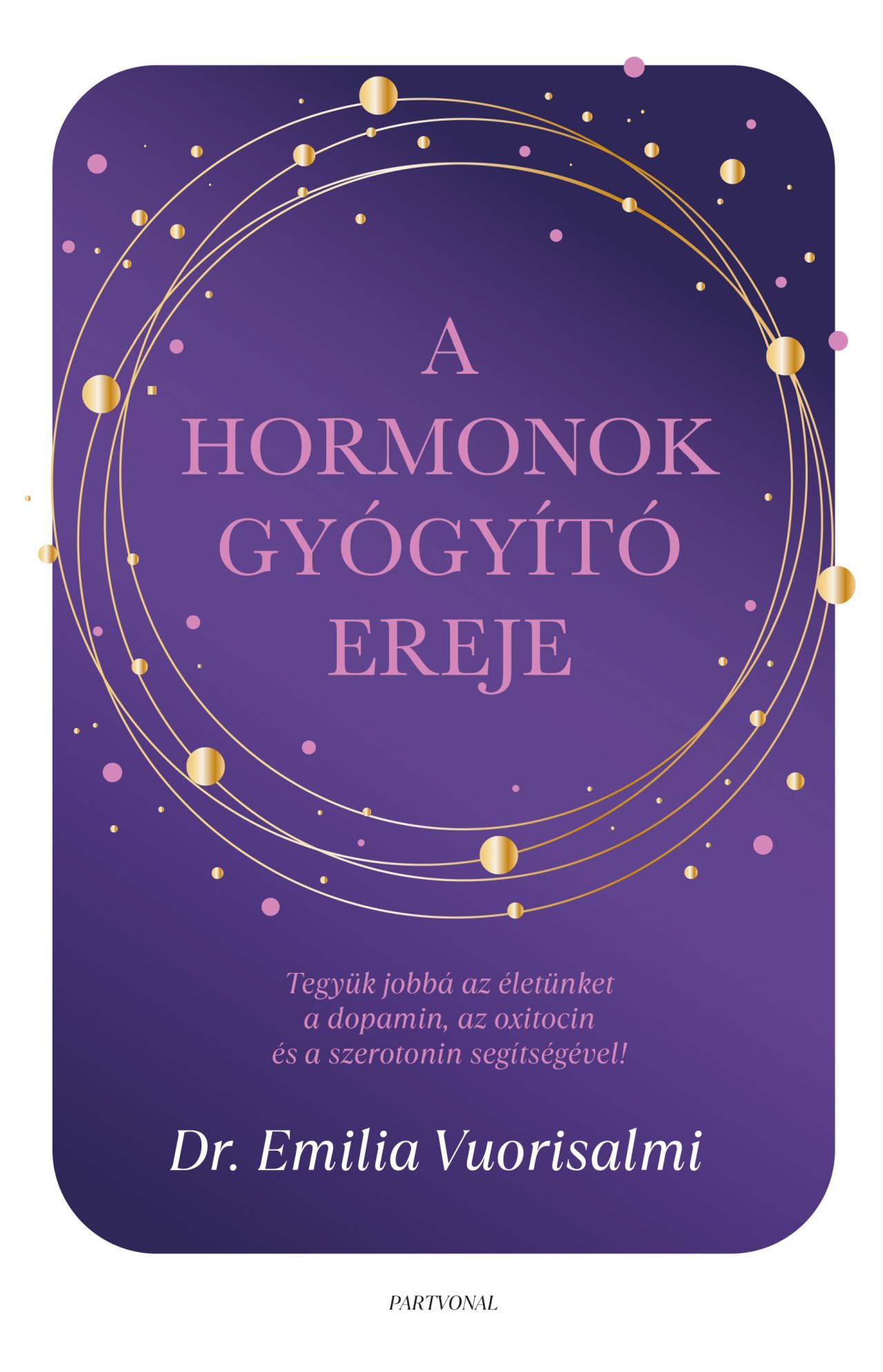 A HORMONOK GYÓGYÍTÓ EREJE