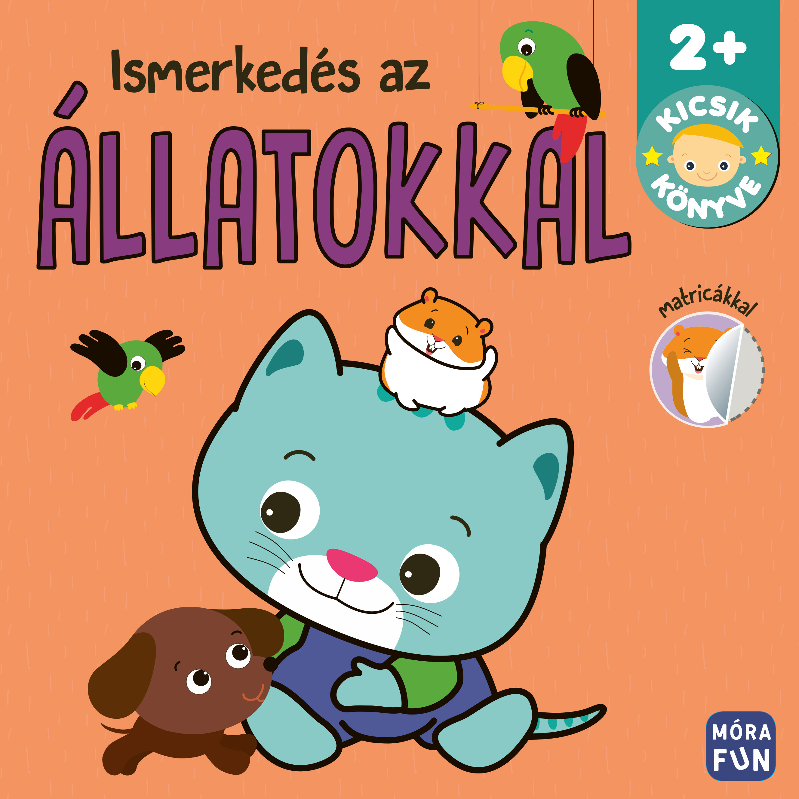 ISMERKEDÉS AZ ÁLLATOKKAL - KICSIK KÖNYVE 2+