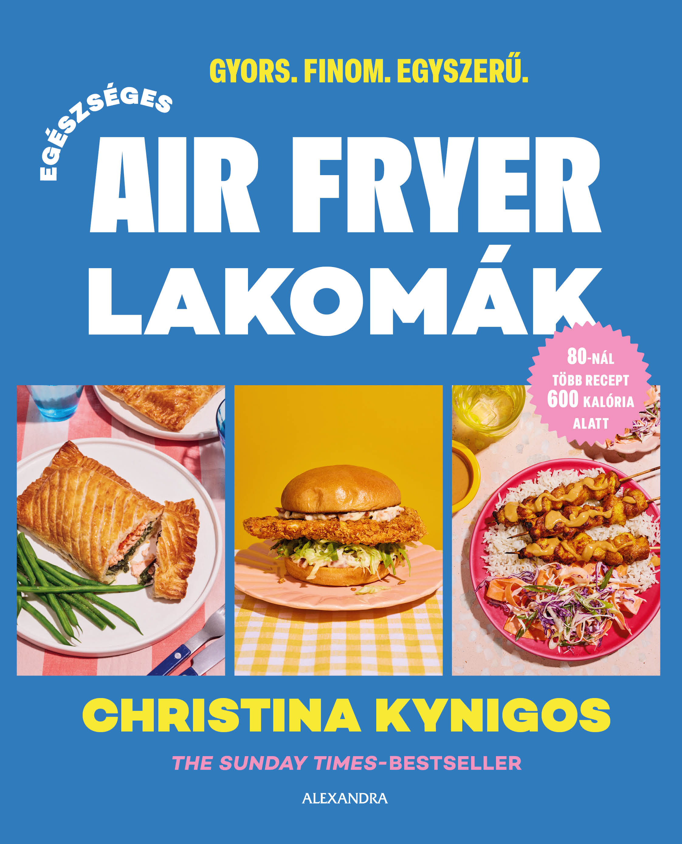 EGÉSZSÉGES AIR FRYER LAKOMÁK