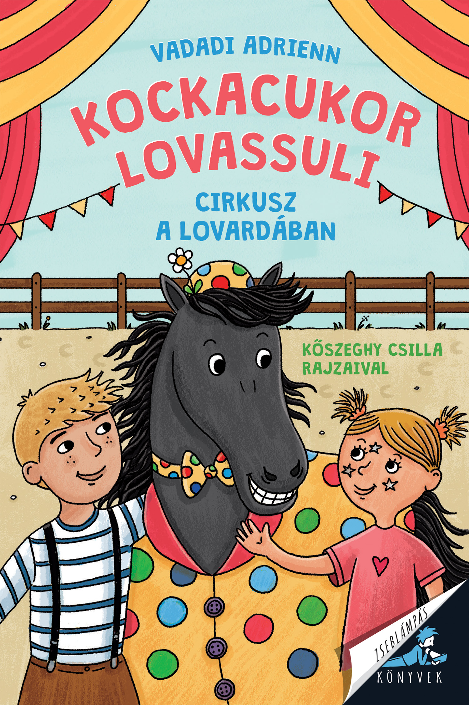 KOCKACUKOR LOVASSULI - CIRKUSZ A LOVARDÁBAN