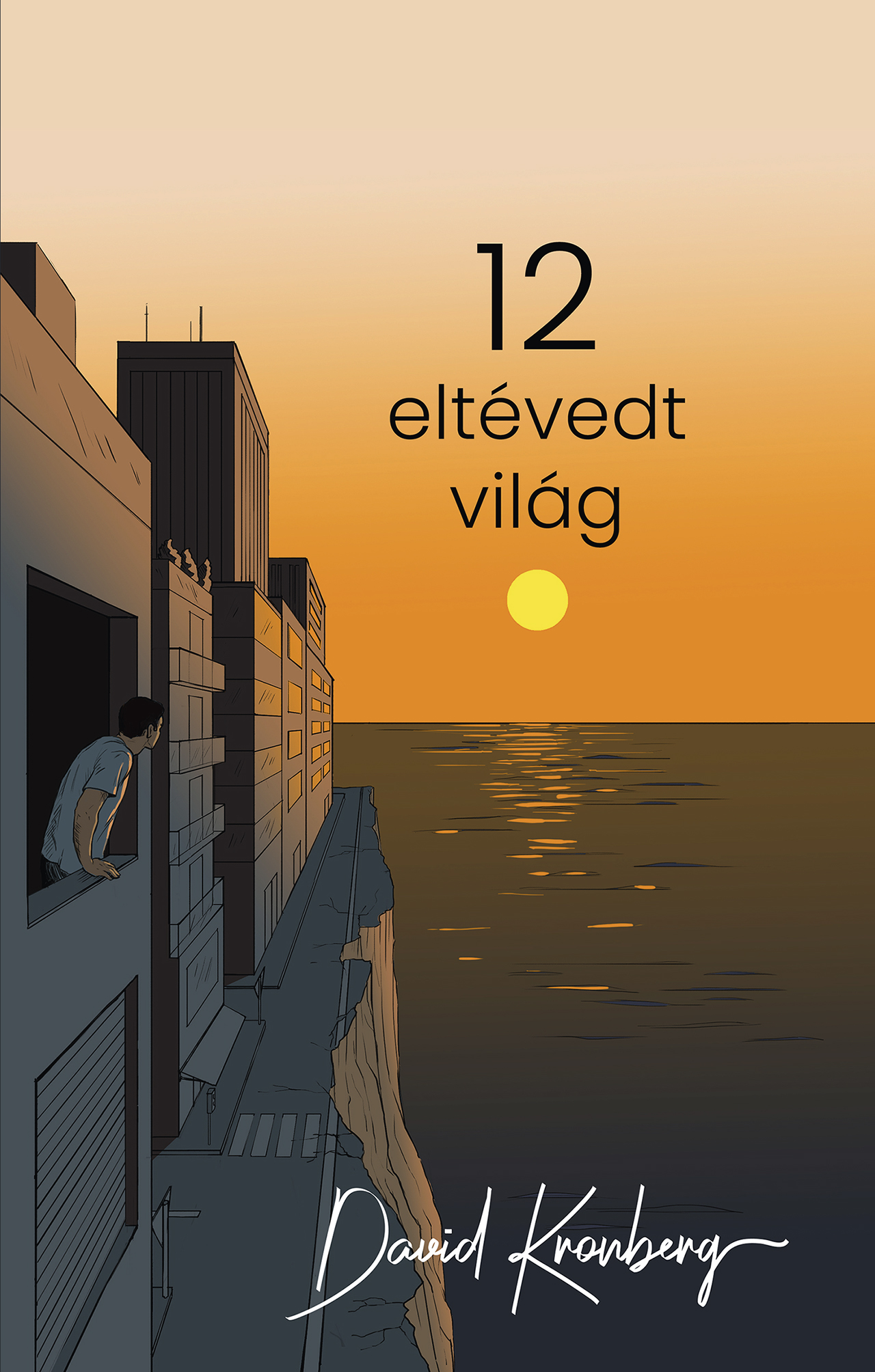 12 ELTÉVEDT VILÁG