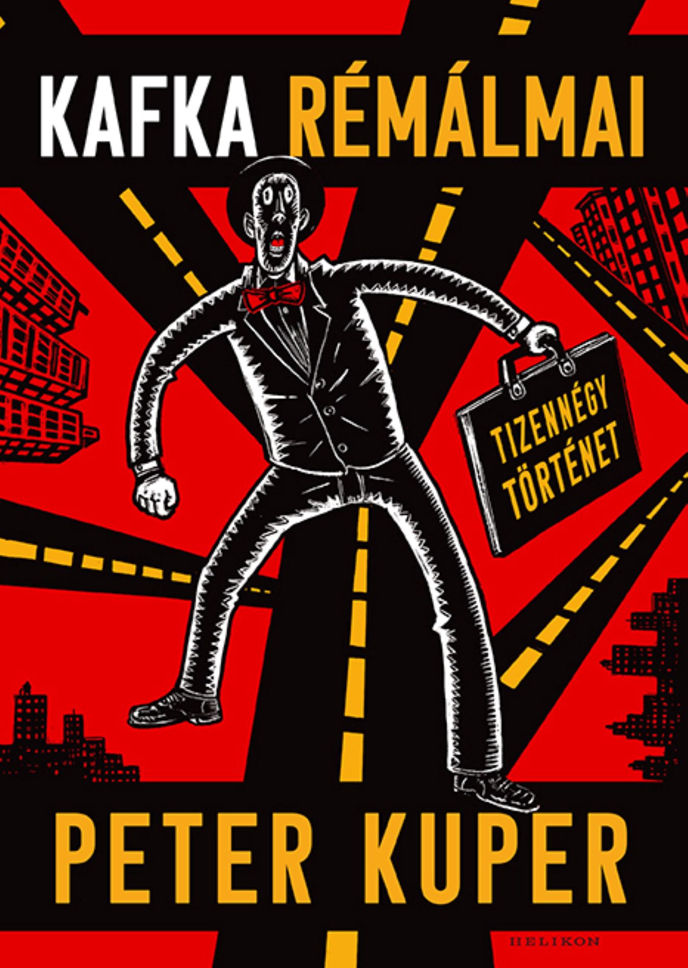 KAFKA RÉMÁLMAI - TIZENNÉGY TÖRTÉNET