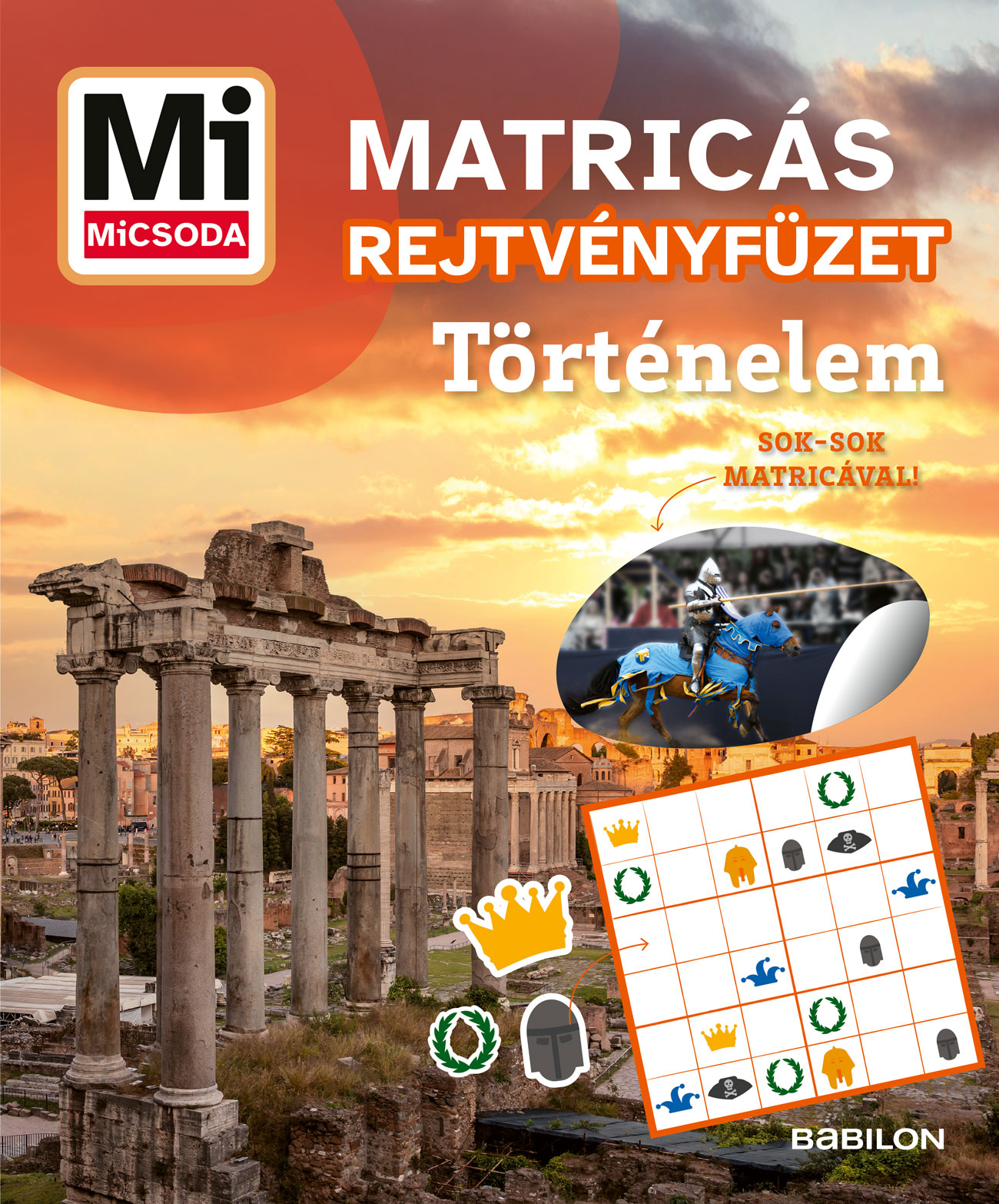 TÖRTÉNELEM - MI MICSODA MATRICÁS REJTVÉNYFÜZET