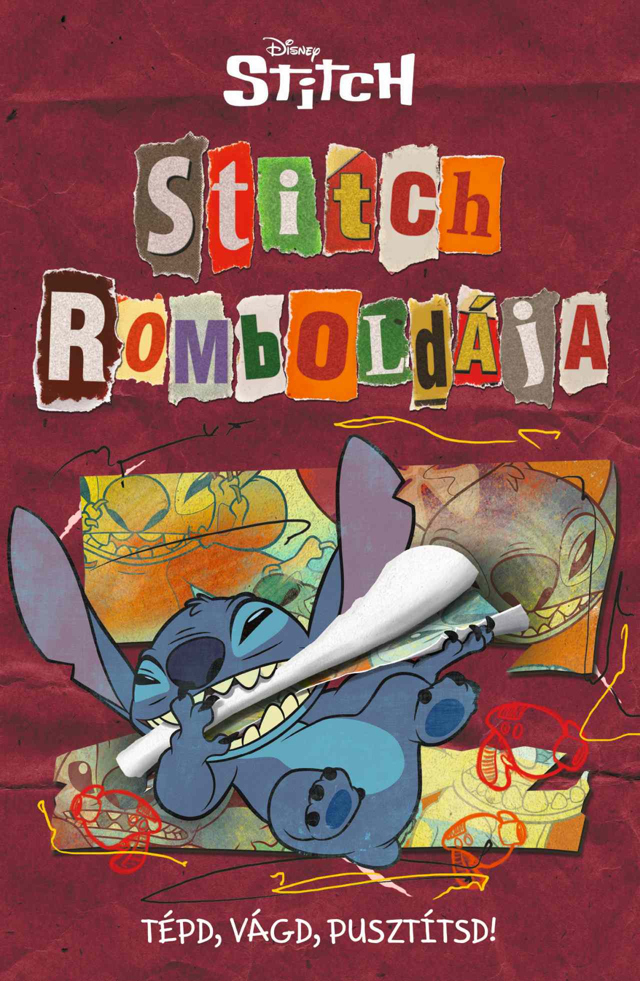STITCH ROMBOLDÁJA - TÉPD, VÁGD, PUSZTÍTSD!