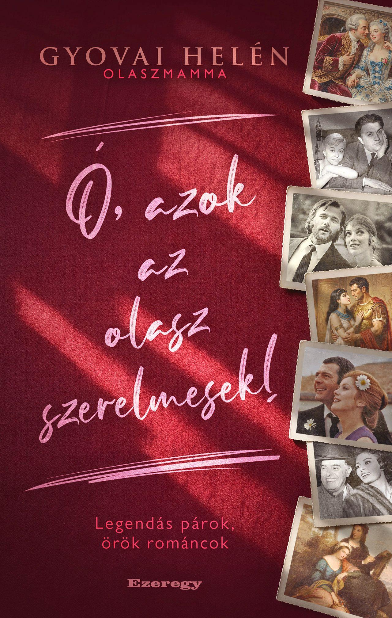 Ó, AZOK AZ OLASZ SZERELMESEK!