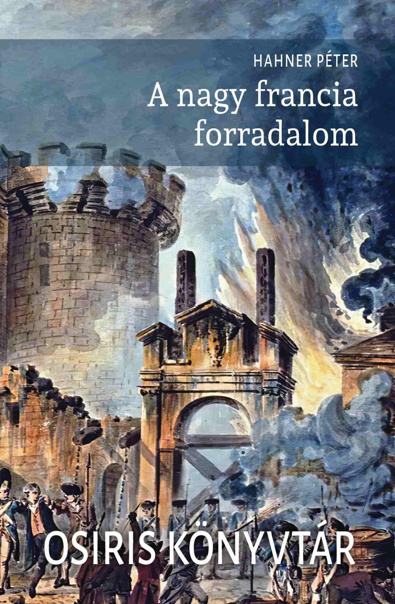 A NAGY FRANCIA FORRADALOM