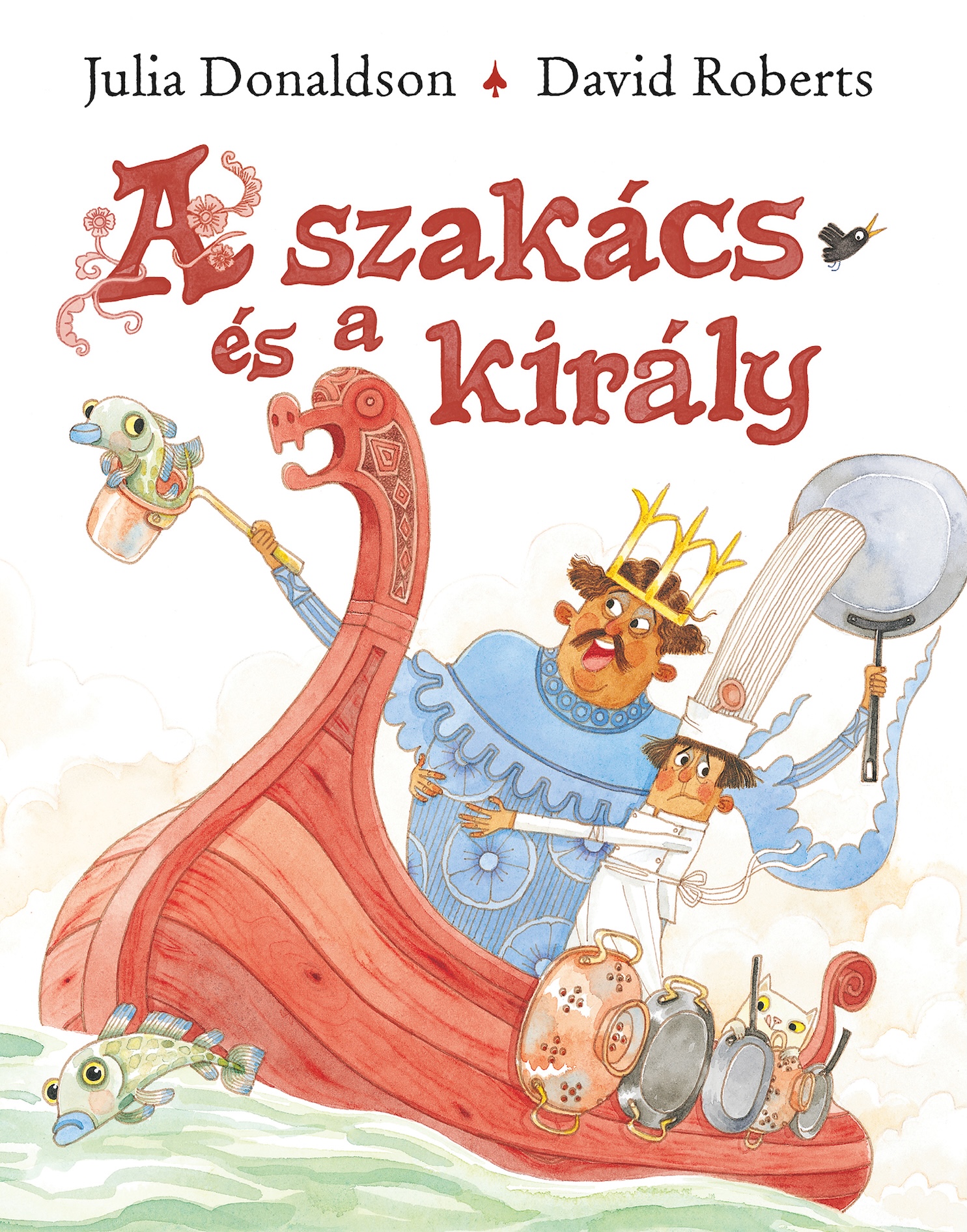 A SZAKÁCS ÉS A KIRÁLY