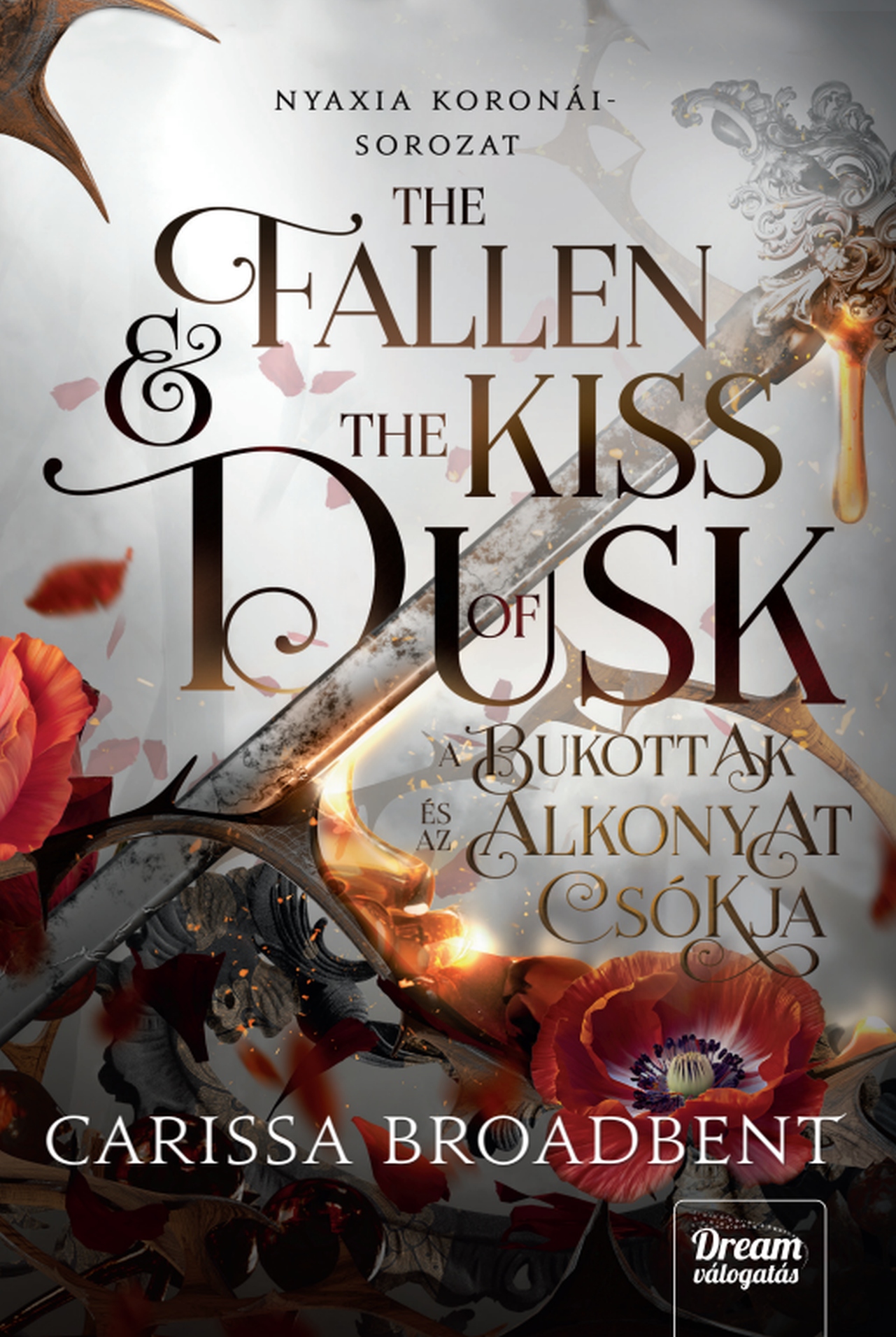 THE FALLEN AND THE KISS OF DUSK - A BUKOTTAK ÉS AZ ALKONYAT CSÓKJA