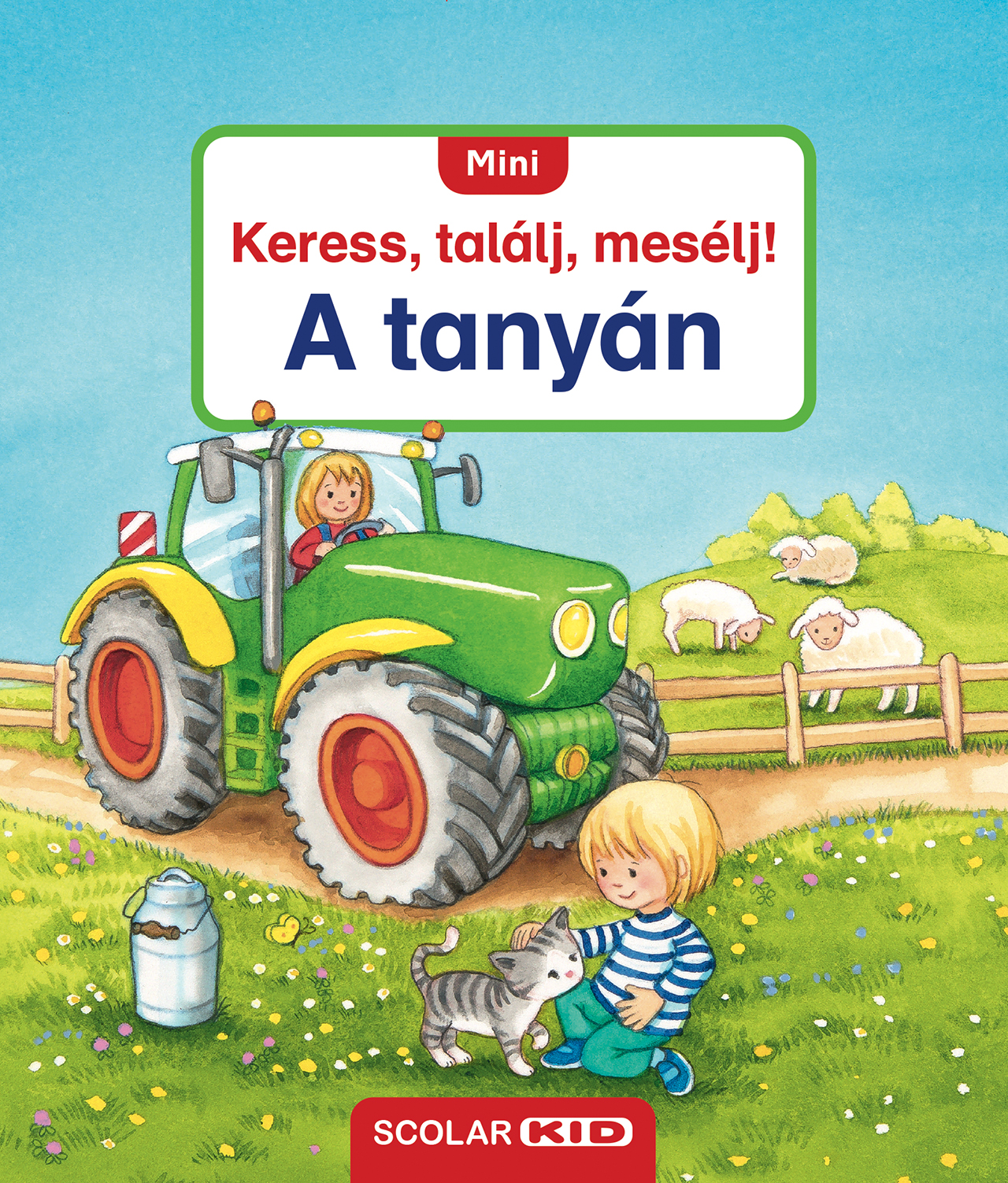 MINI KERESS, TALÁLJ, MESÉLJ! - A TANYÁN ( ÚJKIADÁS)
